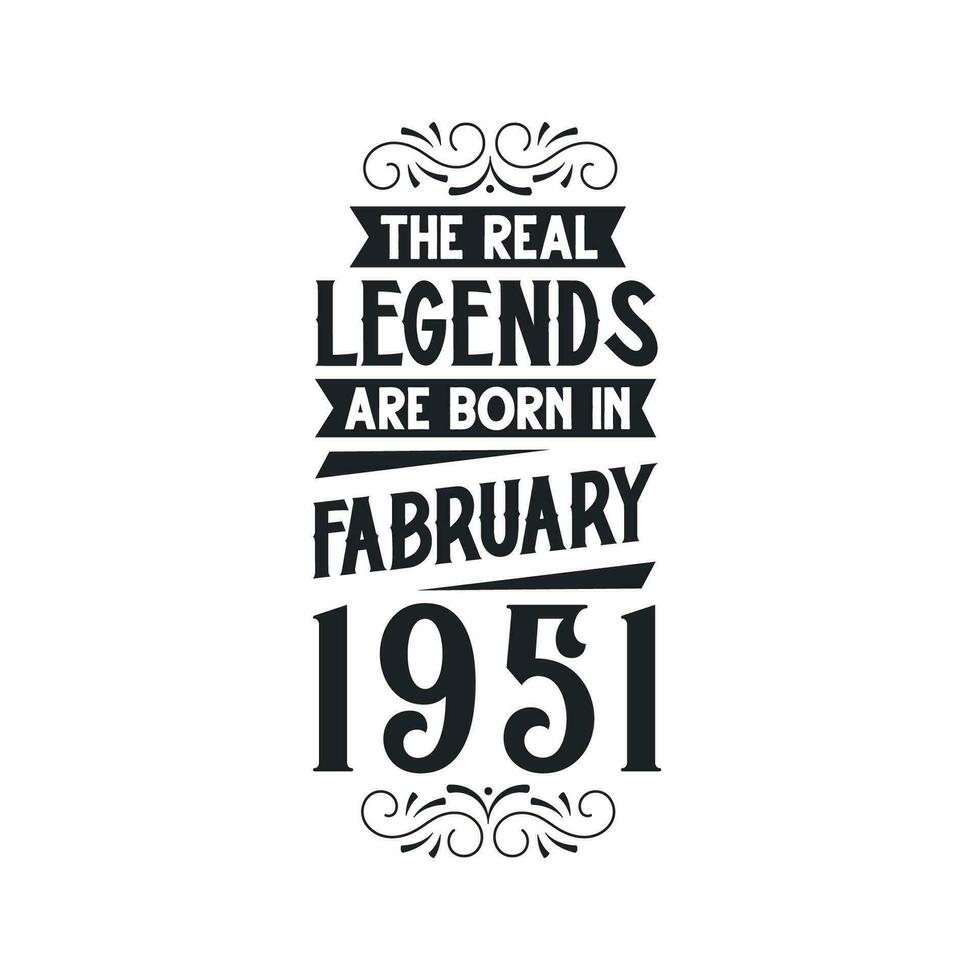 född i februari 1951 retro årgång födelsedag, verklig legend är född i februari 1951 vektor