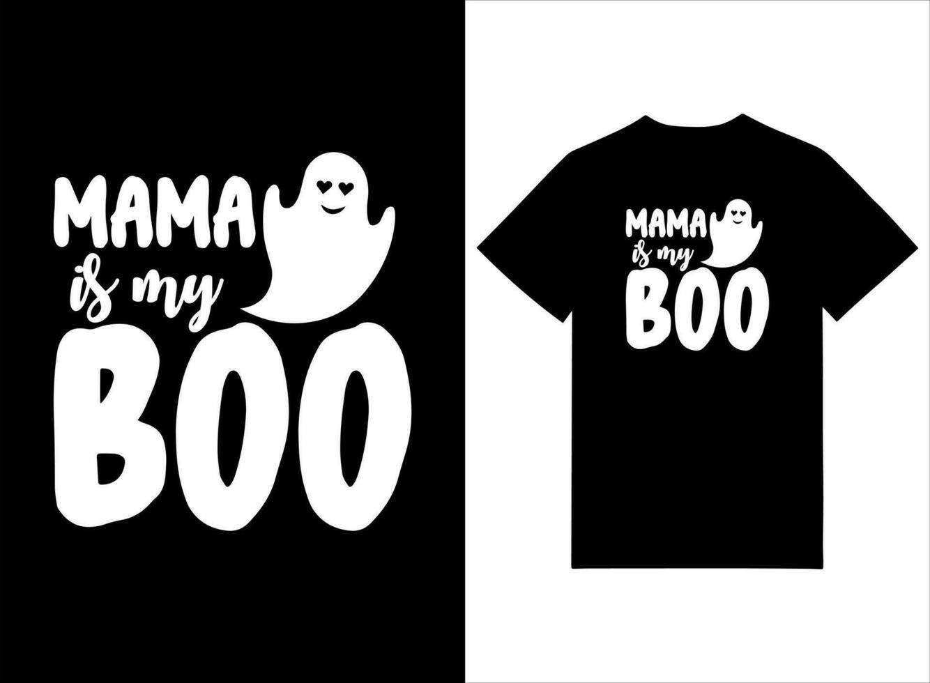 Halloween T-Shirt Design - - Mutter ist meine Boo vektor