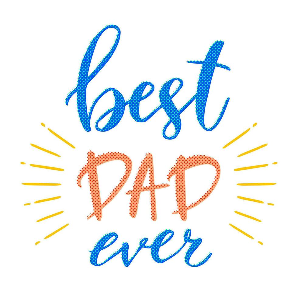 Beste Papa immer. Hand gezeichnet Beschriftung Phrase. Vektor Illustration.