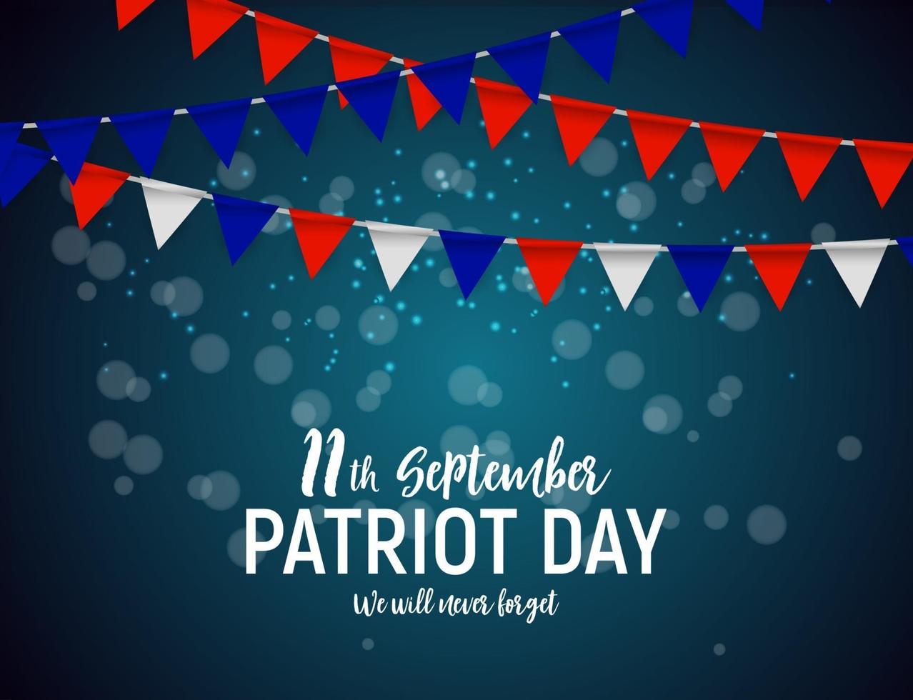 Patriot Day USA Poster background.september 11, werden wir nie vergessen. Vektor-Illustration. vektor