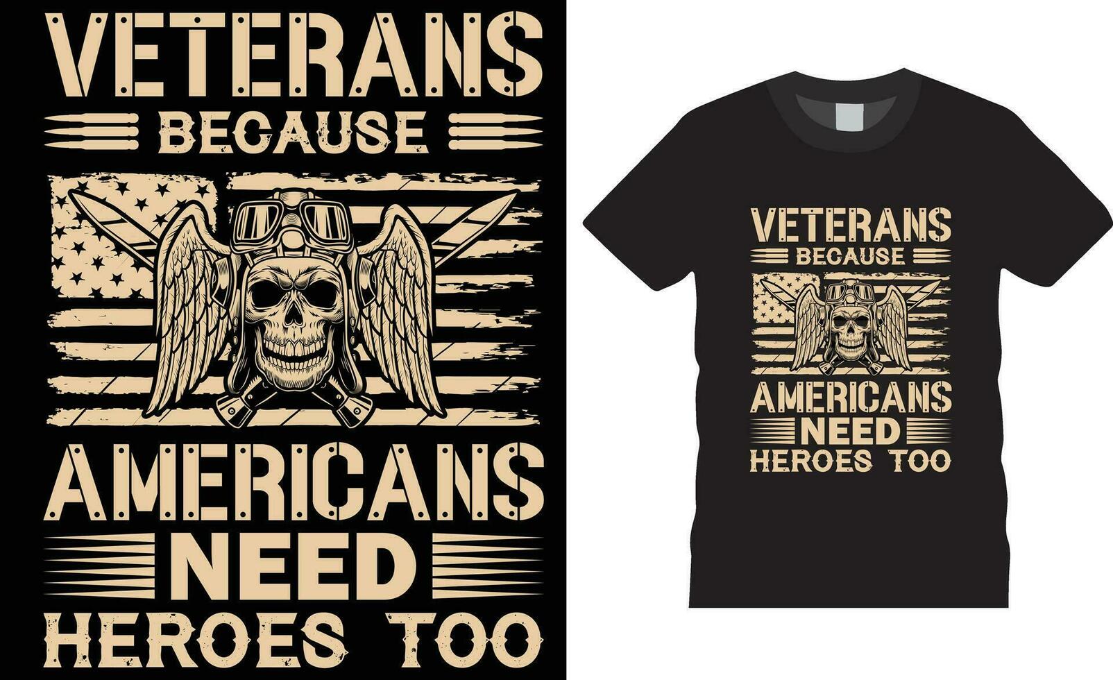 Veteranen weil Amerikaner brauchen Helden auch amerikanisch Veteran Typografie T-Shirt Design Vektor Vorlage.