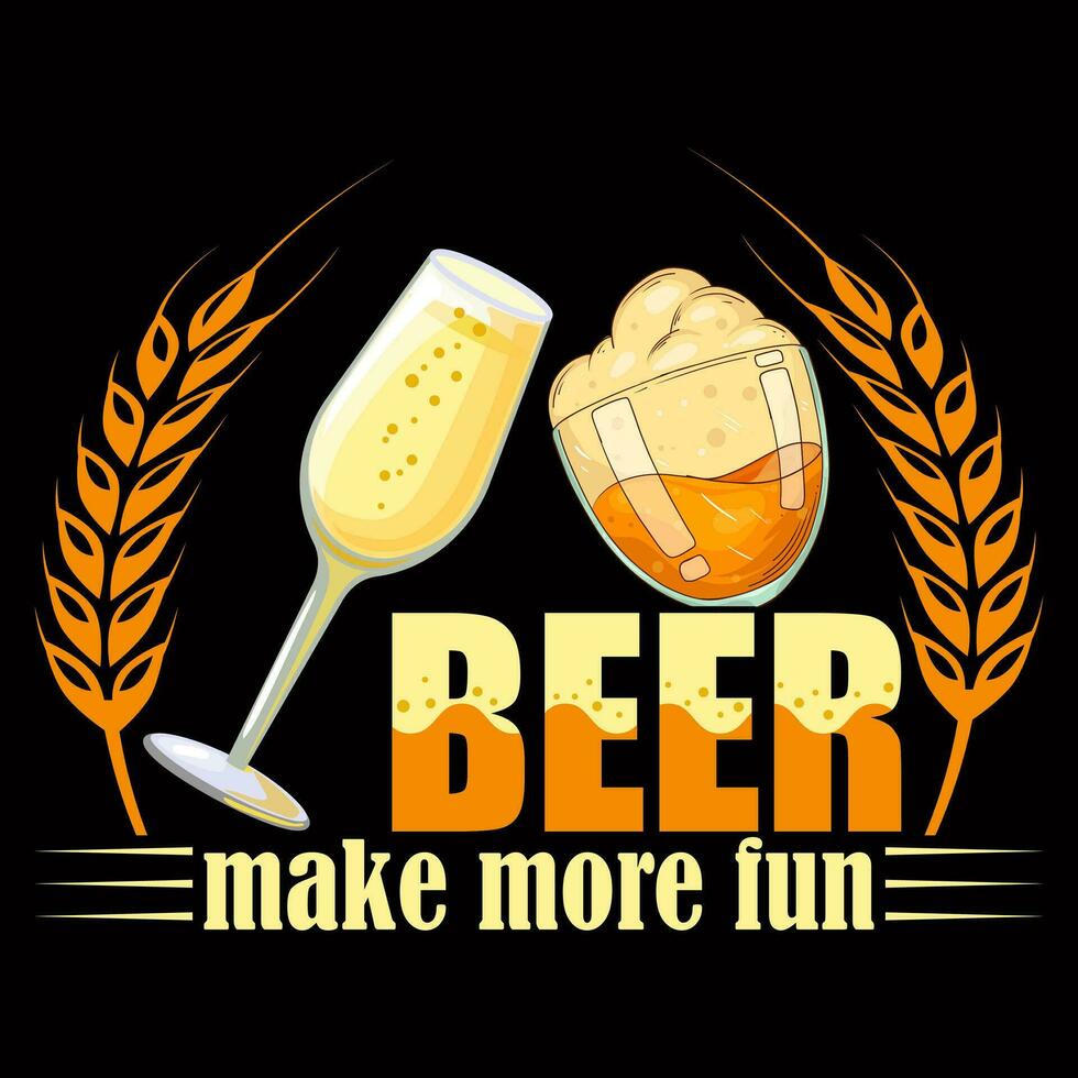 Bier machen Mehr Spaß Bier T-Shirt Design Vektor