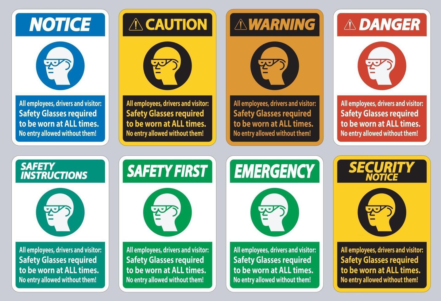 Alle Mitarbeiter, Fahrer und Besucher, Schutzbrillen müssen jederzeit getragen werden vektor