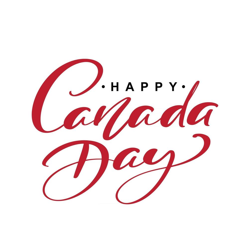 handritad kalligrafi bokstäver text glad Kanada dag. vektor design. för banner, inbjudan, tryck, reklam, affisch, fest, gratulationskortillustration