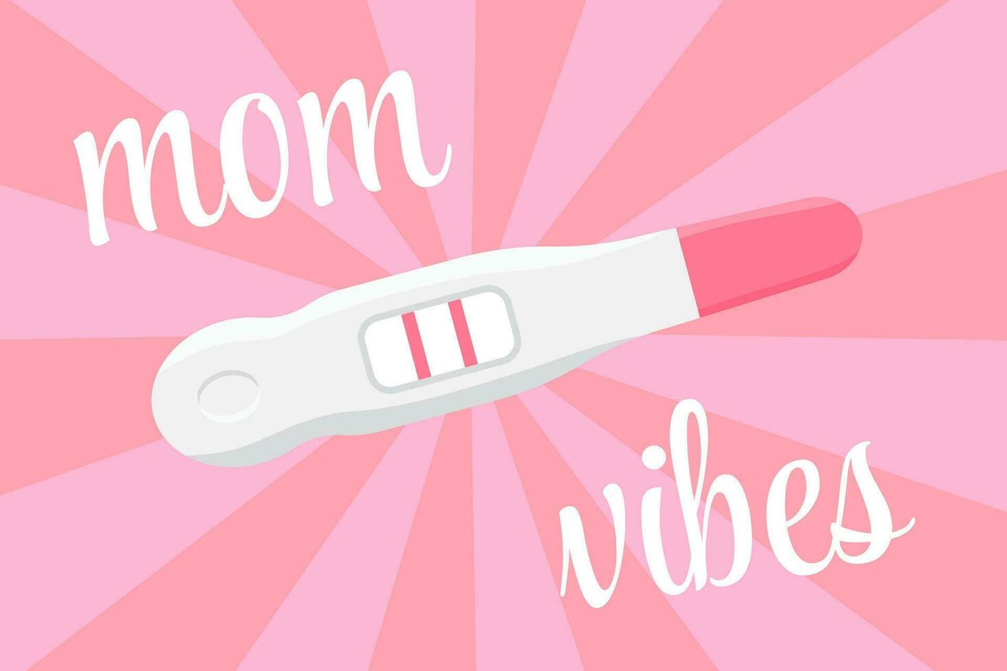 Schwangerschaft Prüfung positiv. Mama Stimmung Poster, Mutterschaft, Baby Mädchen, Frau Beratung. Mutter Gesundheitspflege. vektor
