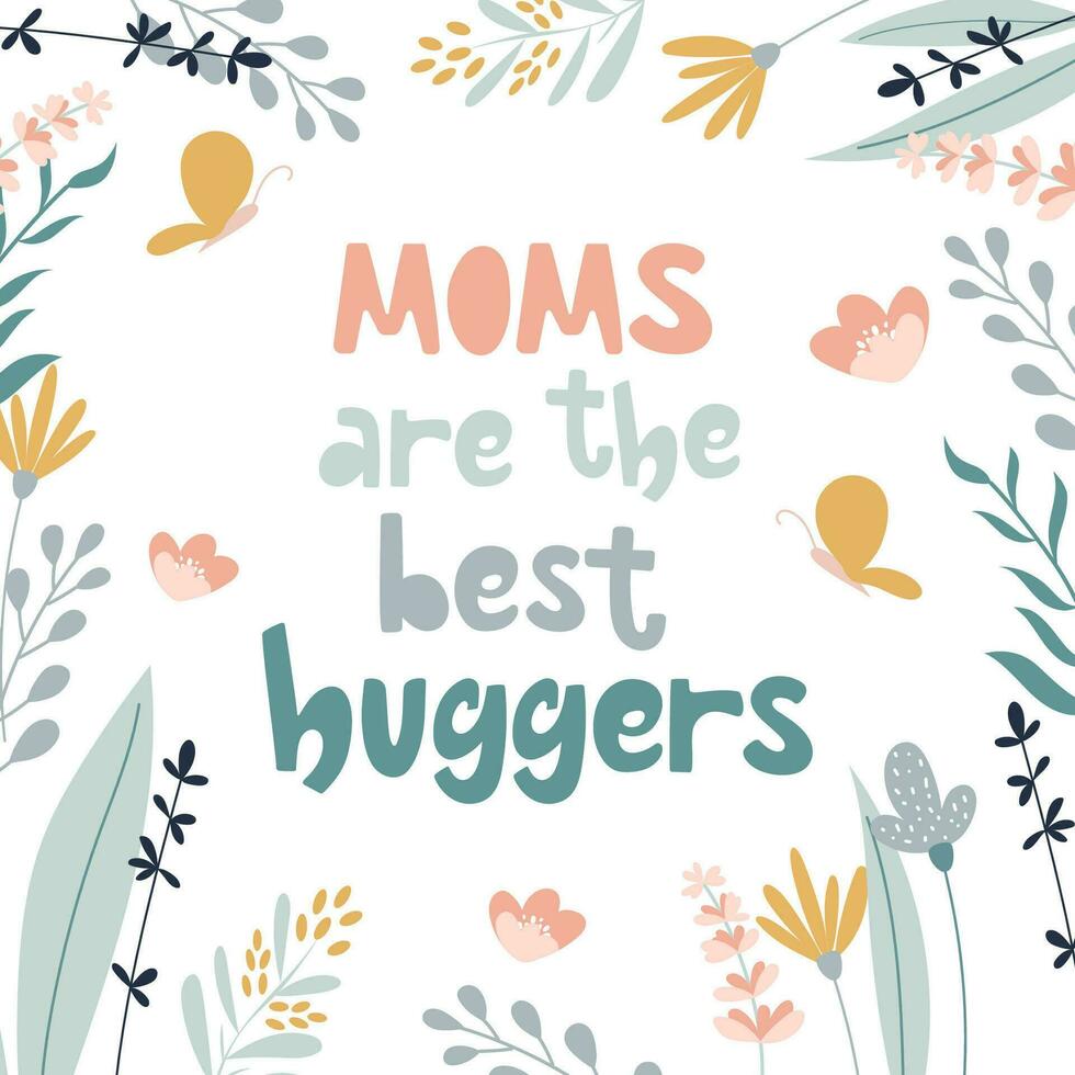 moms är de bäst kramare söt hälsning kort. ritad för hand text med blommor runt om. vektor