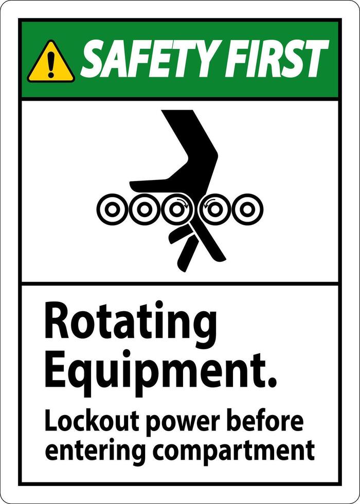 Sicherheit zuerst Zeichen, rotierend Ausrüstung, Aussperrung Leistung Vor eintreten Abteil vektor