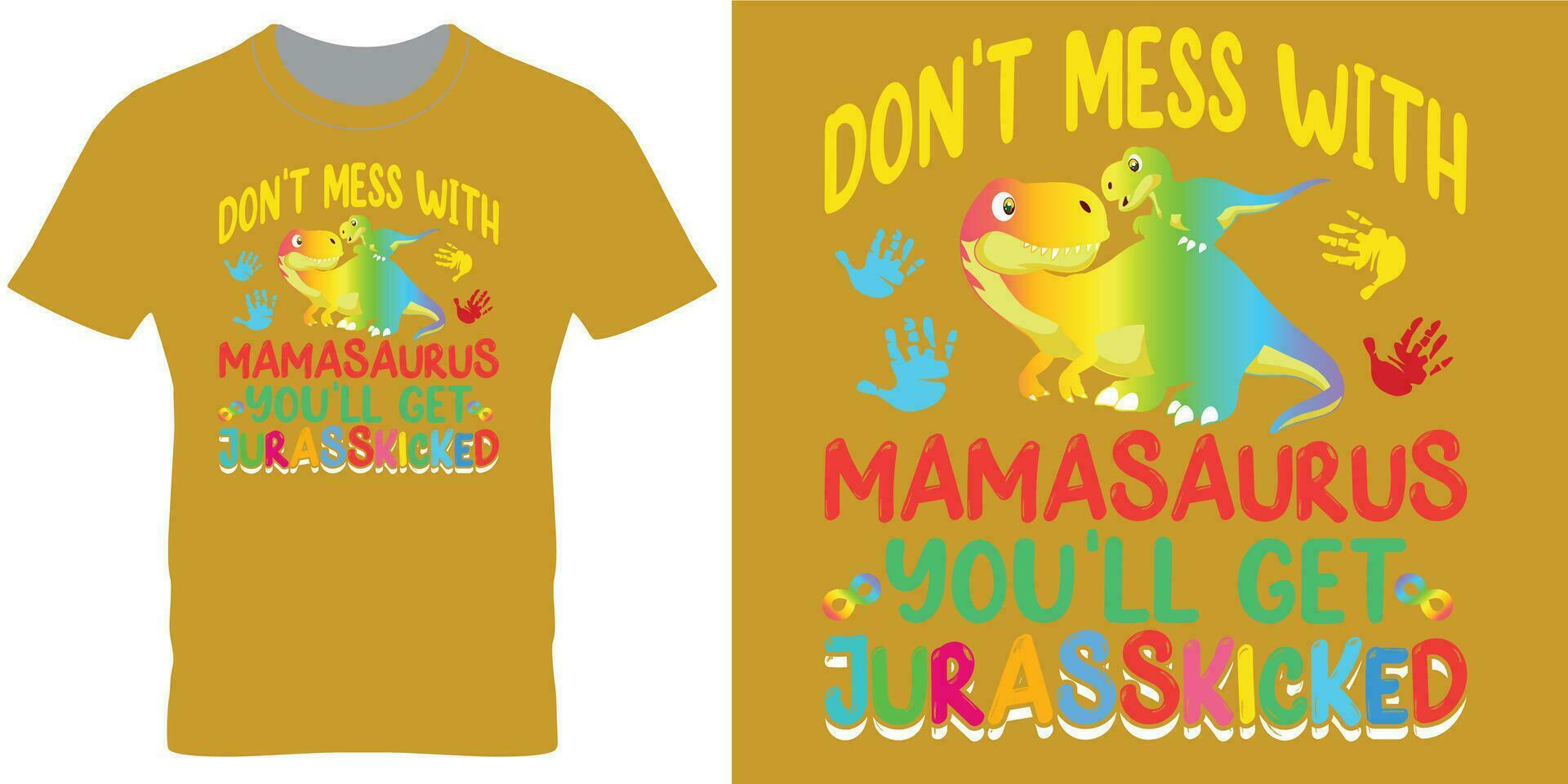 inte röra med mamasaurus en tshirt skriva ut design vektor