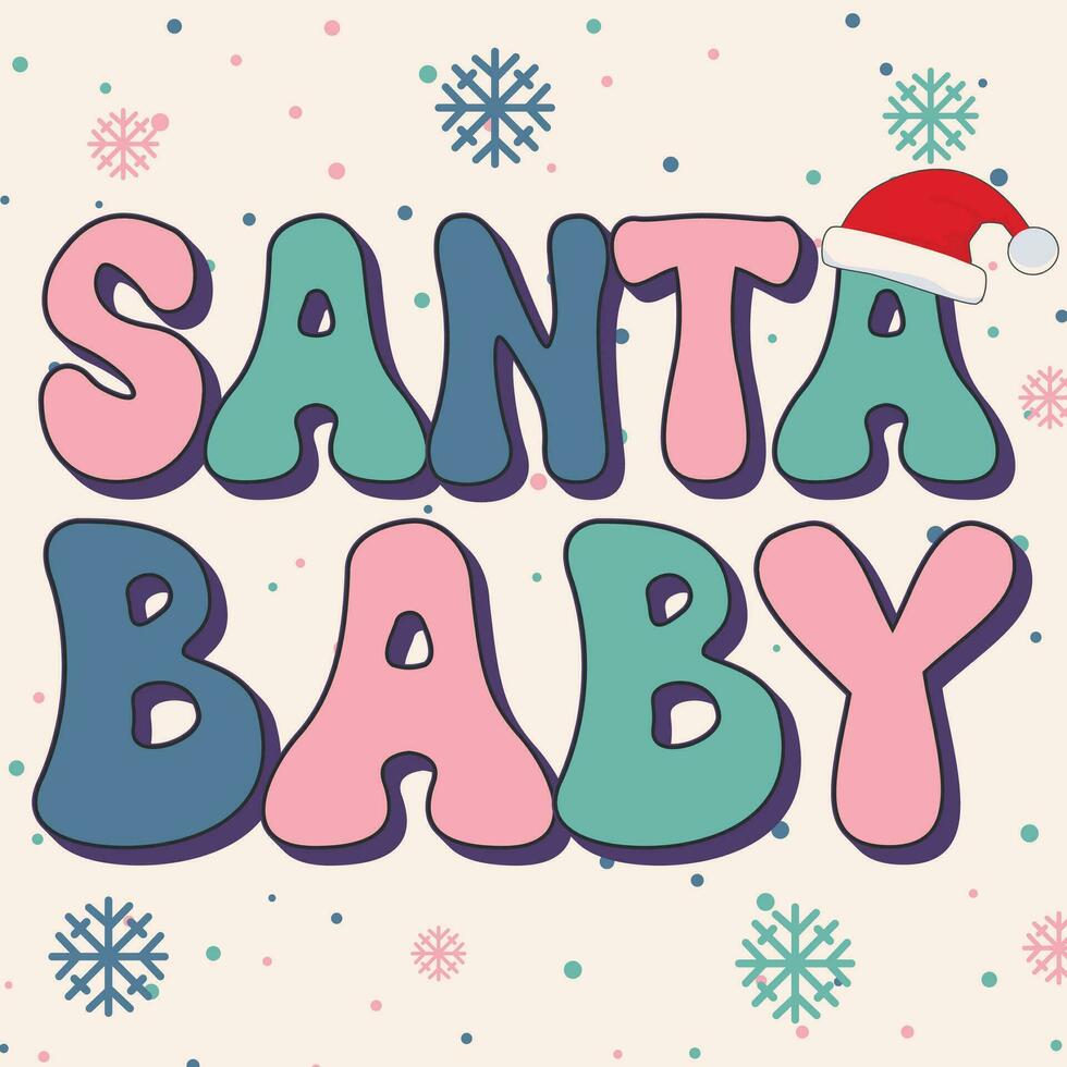 Santa Baby. 70er, 80er Jahre groovig Poster, retro drucken zum Gruß Karte, t Hemd drucken, Poster, Becher, und Geschenk Design. Weihnachten T-Shirt Design, Poster, Gruß Karten, Textilien, und Aufkleber. Vektor