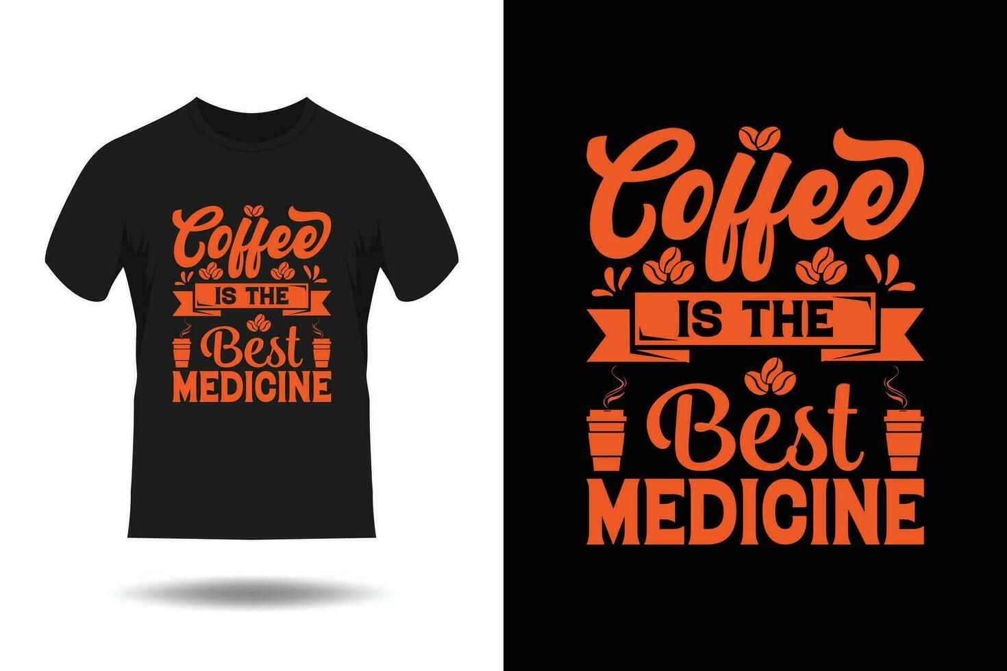 kaffe är de bäst medicin t-shirt design vektor
