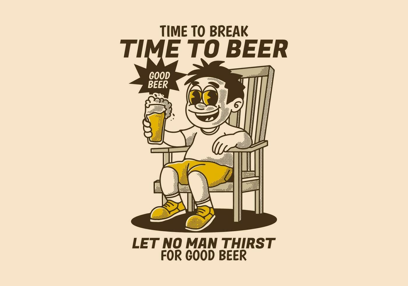 Zeit zu brechen Zeit zu Bier, Jahrgang Illustration von ein Mann sitzen auf das Stuhl und halten ein Glas von Bier vektor
