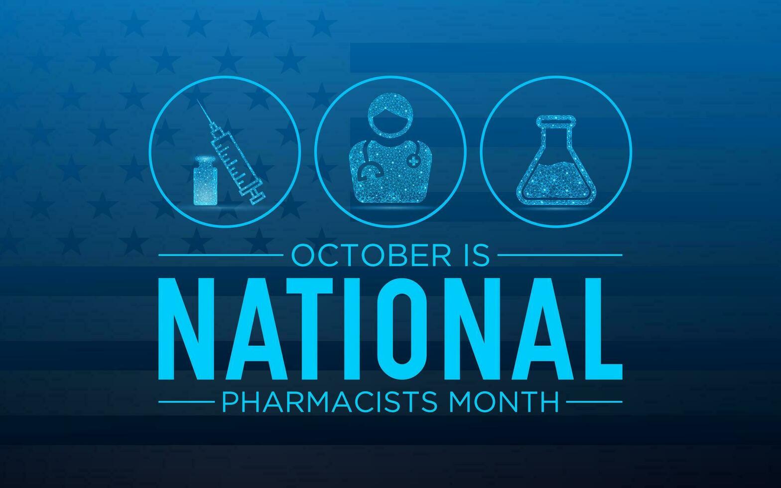 National Apotheker Monat ist beobachtete jeder Jahr im Oktober. Oktober ist National amerikanisch Apotheker Monat. niedrig poly Stil Design. vektor