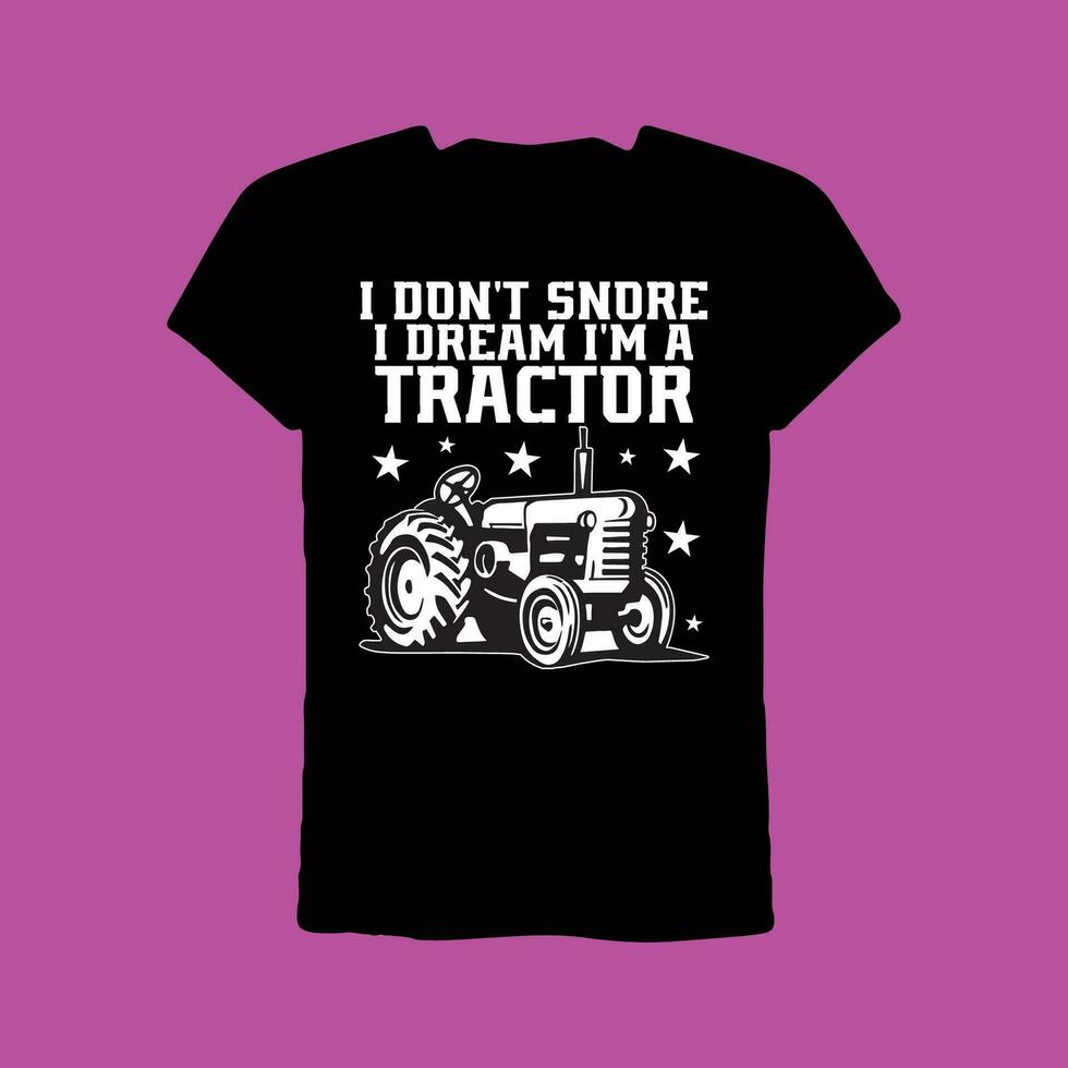 jag inte snarka jag dröm jag är en traktor t-shirt vektor