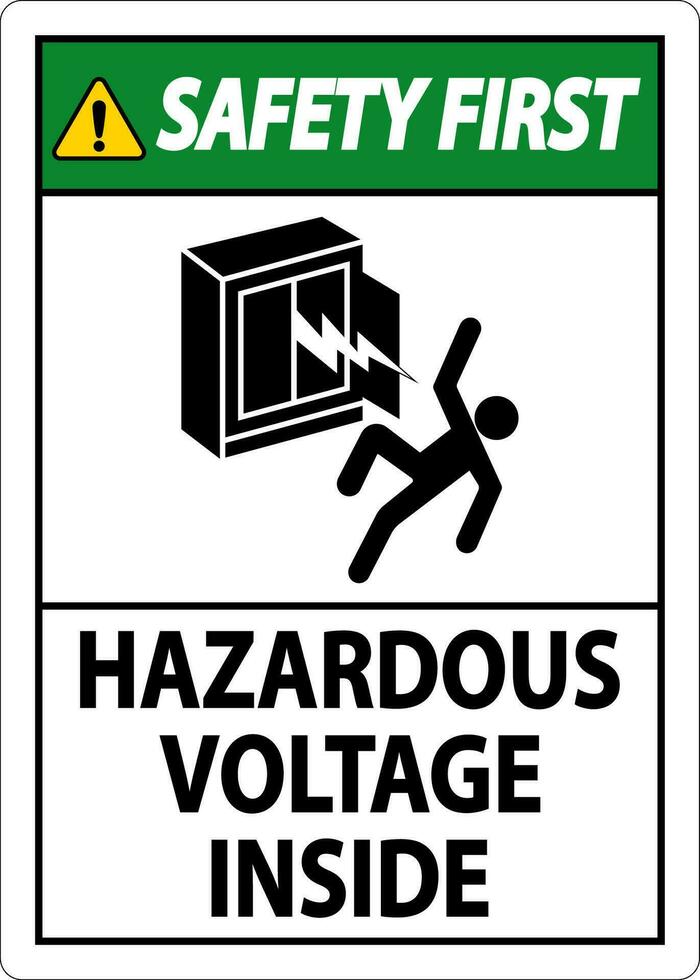 Sicherheit zuerst Zeichen gefährlich Stromspannung Innerhalb vektor