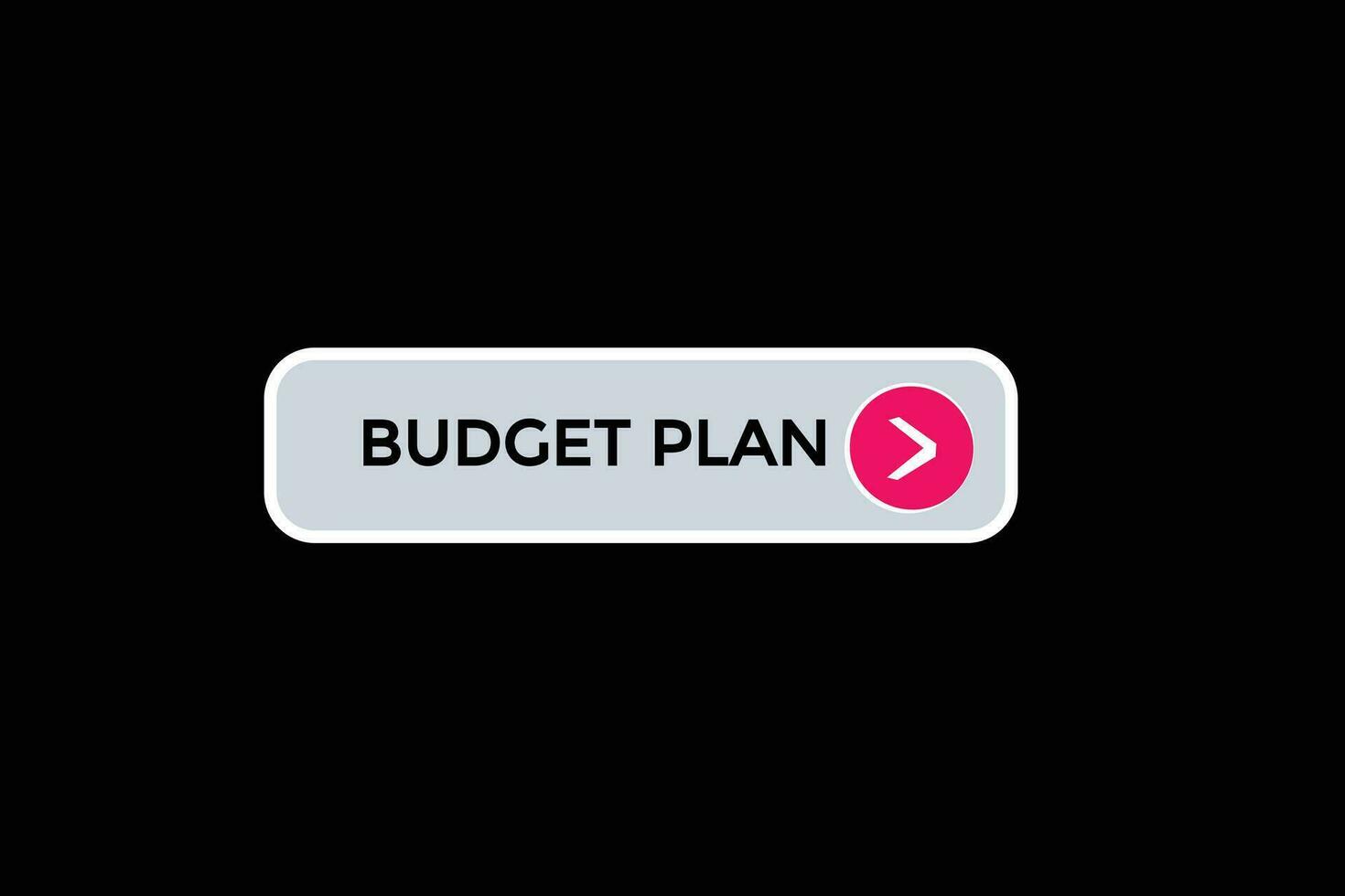 Neu Budget planen modern, Webseite, klicken Taste, eben, Zeichen, Rede, Blase Banner, vektor