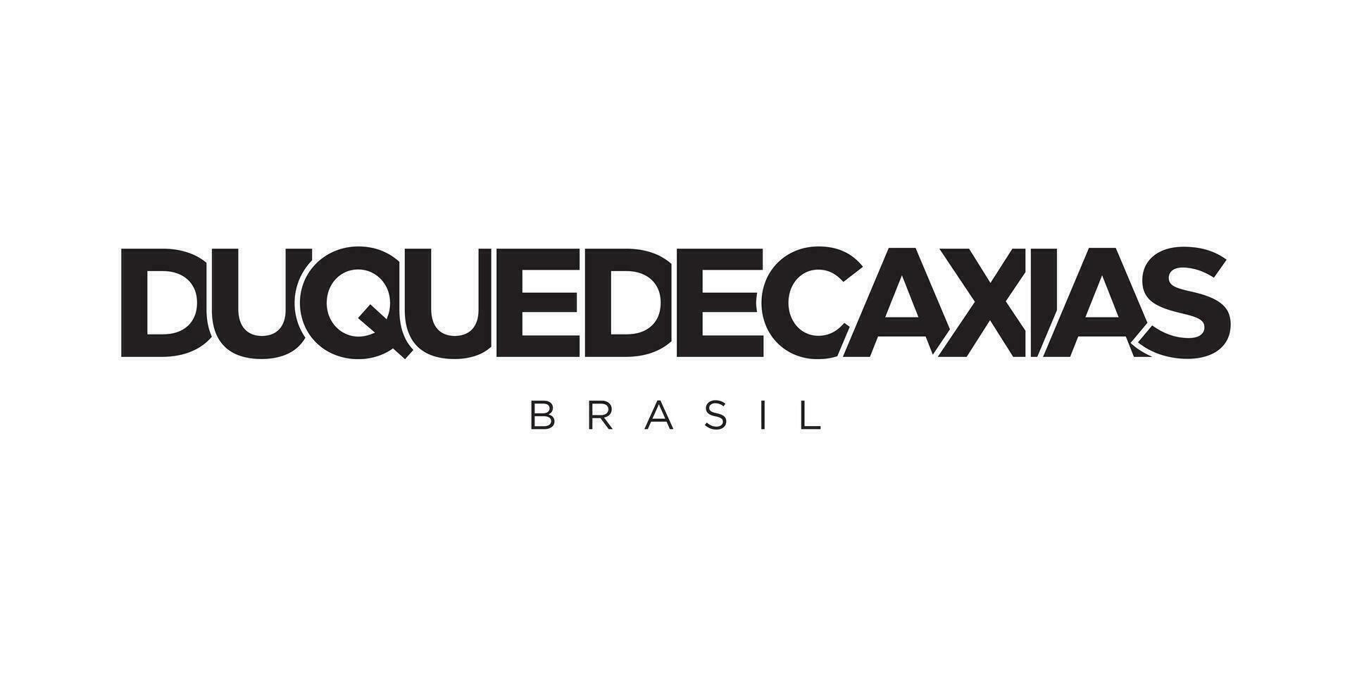Duque de caxias im das brasil Emblem. das Design Eigenschaften ein geometrisch Stil, Vektor Illustration mit Fett gedruckt Typografie im ein modern Schriftart. das Grafik Slogan Beschriftung.