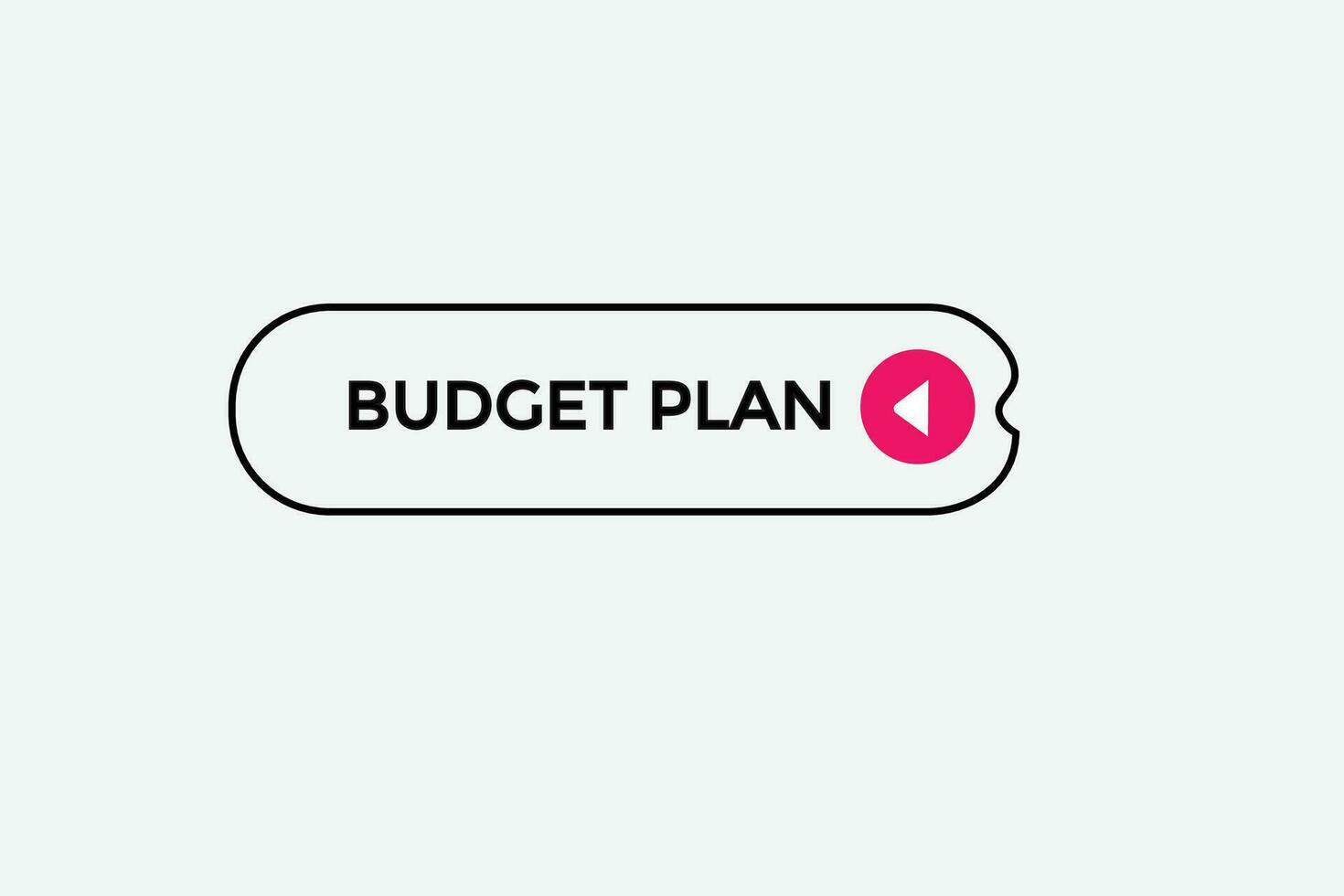 Neu Budget planen modern, Webseite, klicken Taste, eben, Zeichen, Rede, Blase Banner, vektor