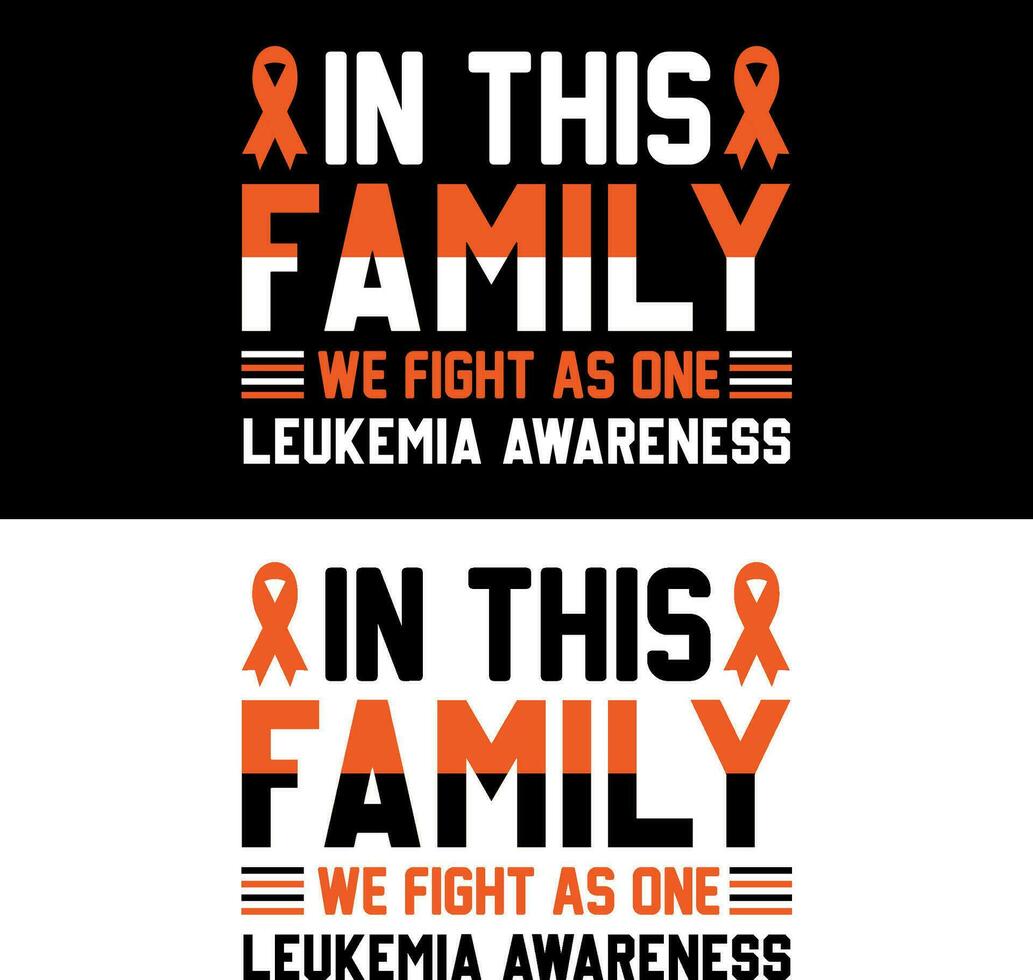 i detta familj vi bekämpa som ett leukemi medvetenhet. leukemi t-shirt design. vektor