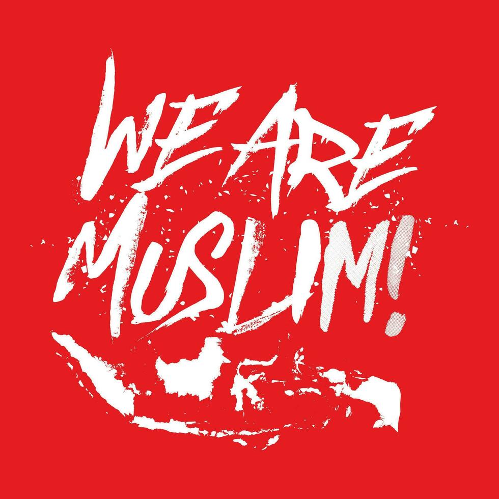 wir sind Muslim Beschriftung Design mit Karte von Indonesien ist geeignet zum T-Shirt Design vektor