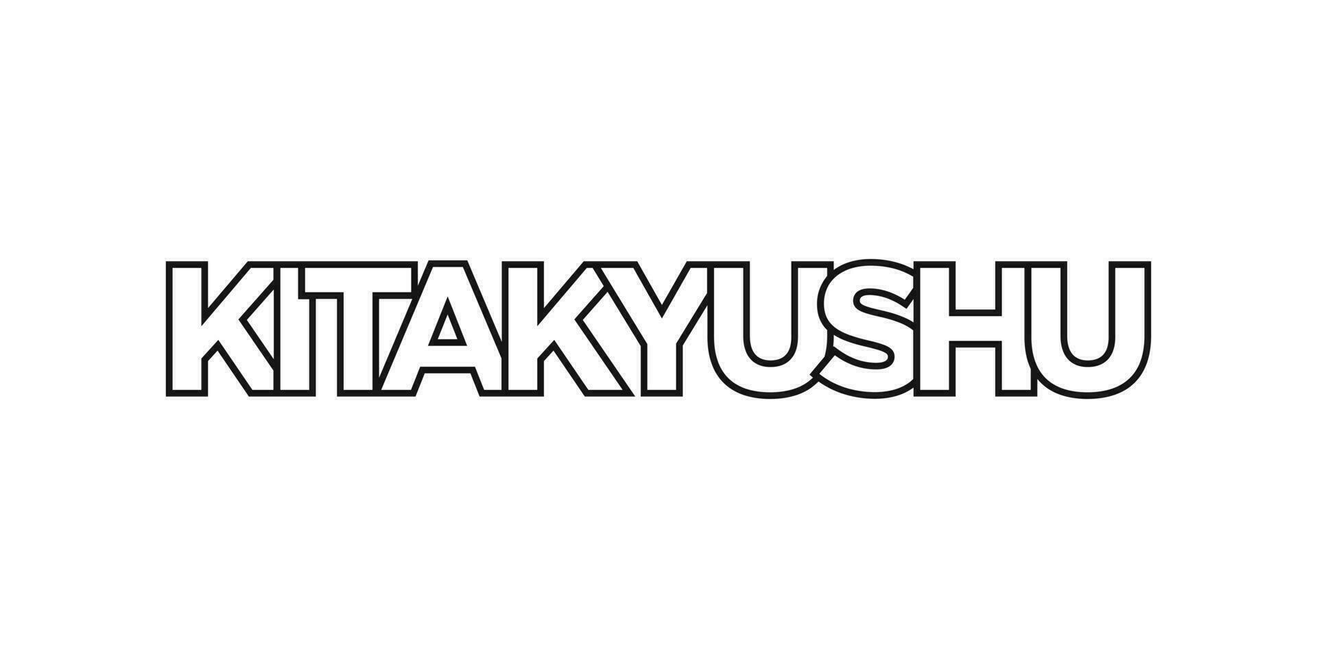 kitakyushu im das Japan Emblem. das Design Eigenschaften ein geometrisch Stil, Vektor Illustration mit Fett gedruckt Typografie im ein modern Schriftart. das Grafik Slogan Beschriftung.