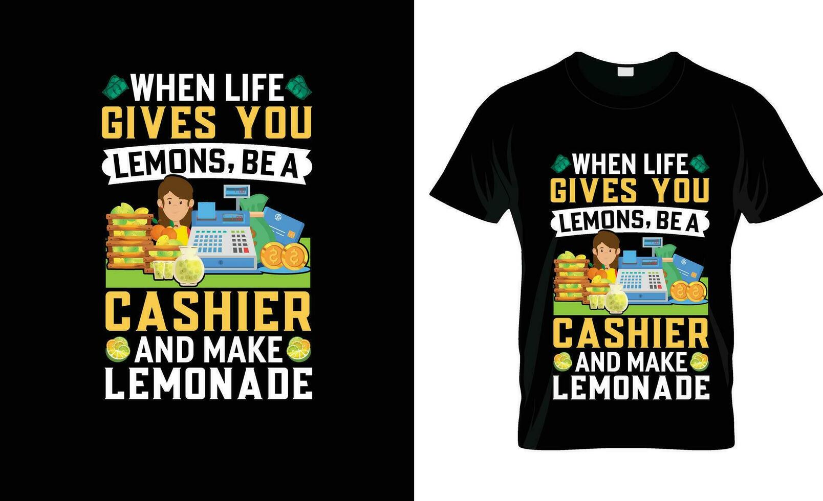 wann Leben gibt Sie Zitrone Sein ein Kassierer bunt Grafik T-Shirt, T-Shirt drucken Attrappe, Lehrmodell, Simulation vektor