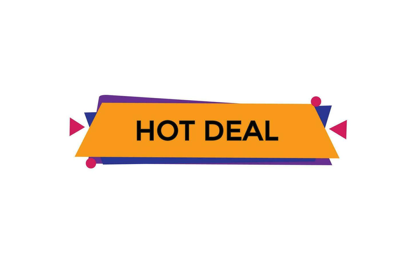 Neu heiß Deal modern, Webseite, klicken Taste, eben, Zeichen, Rede, Blase Banner, vektor