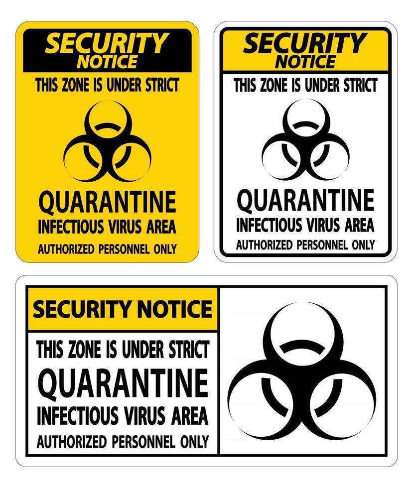 säkerhetsmeddelande karantän infektiöst virusområde undertecknar isolera på vit bakgrund, vektorillustration eps.10 vektor