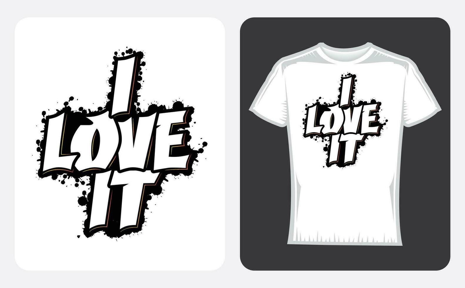 Grafik T-Shirt Design, Typografie Slogan mit ich Liebe es ,Vektor Illustration zum T-Shirt. vektor