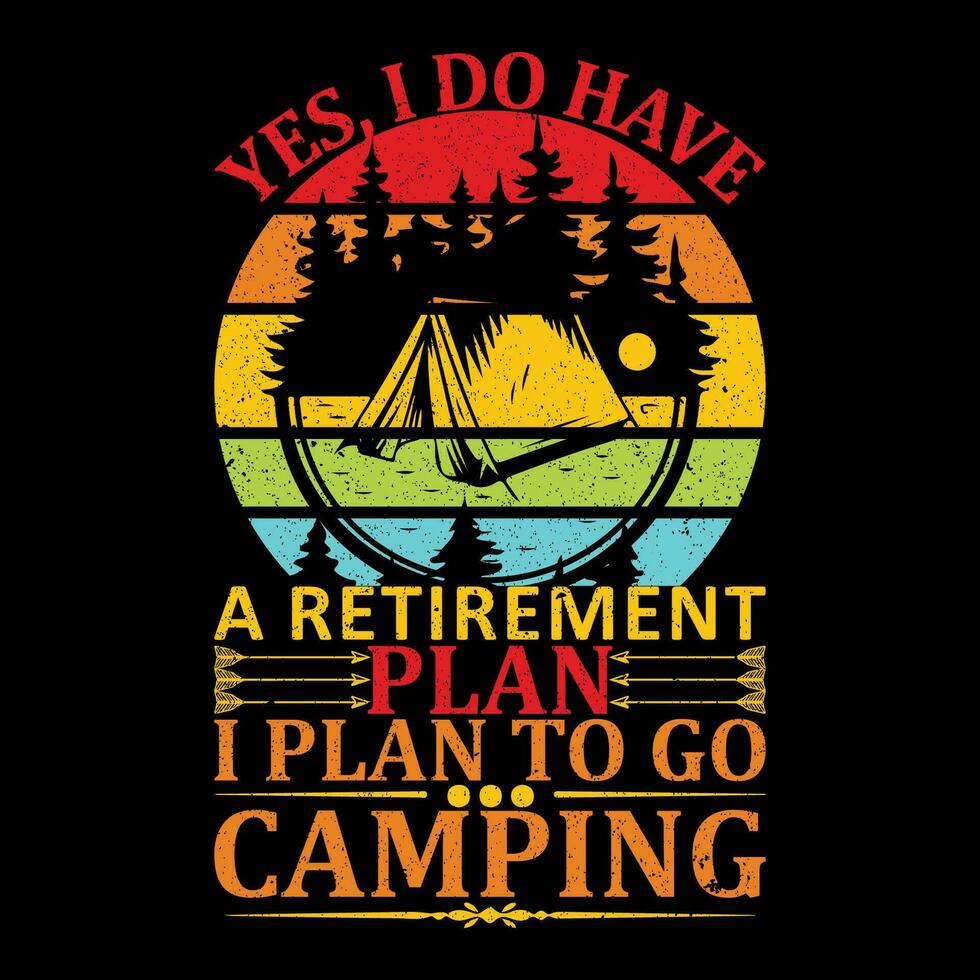 ja jag do ha en pensionering planen jag planen till gå camping t-shirt vektor