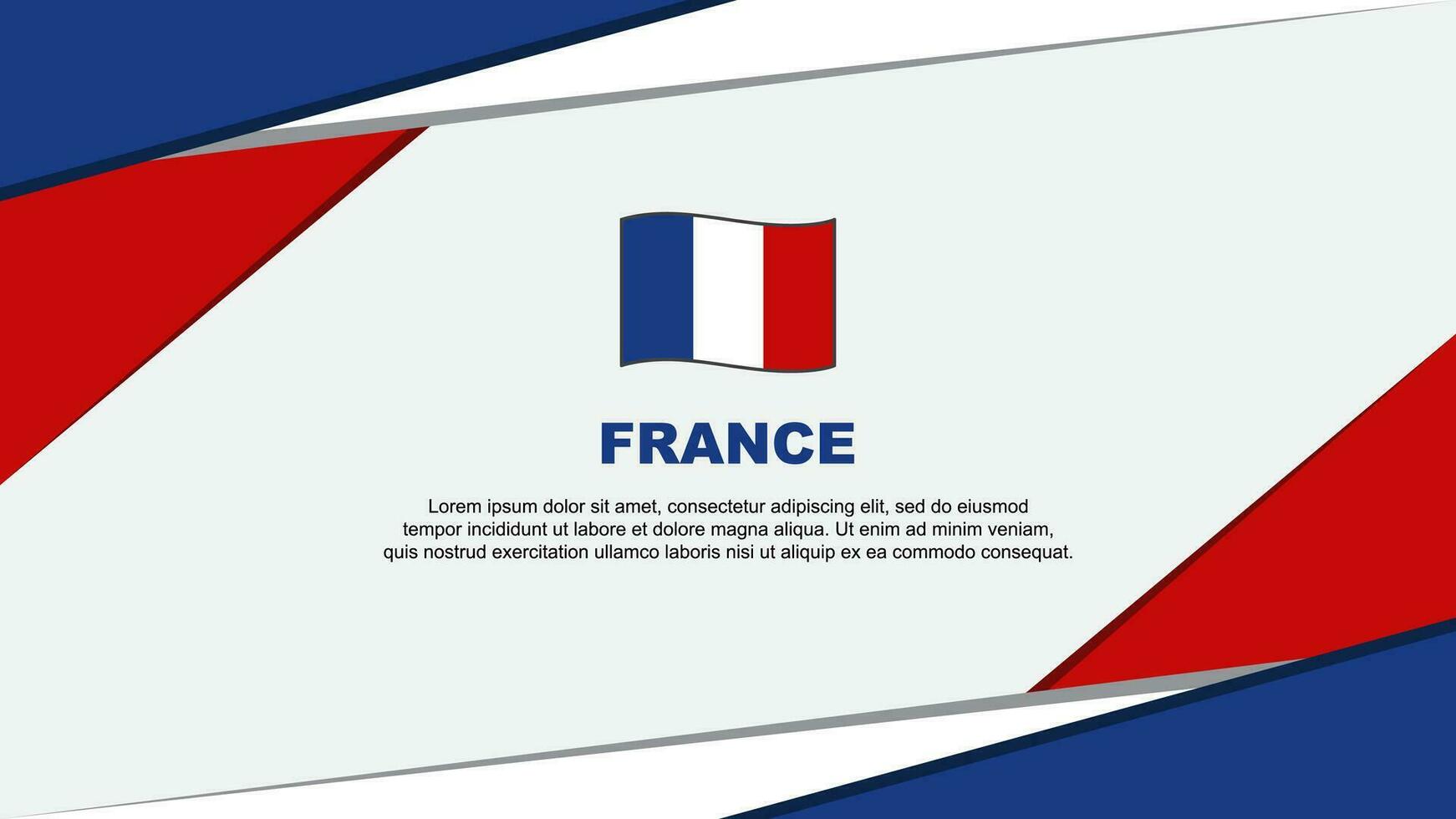 Frankreich Flagge abstrakt Hintergrund Design Vorlage. Frankreich Unabhängigkeit Tag Banner Karikatur Vektor Illustration. Frankreich Design