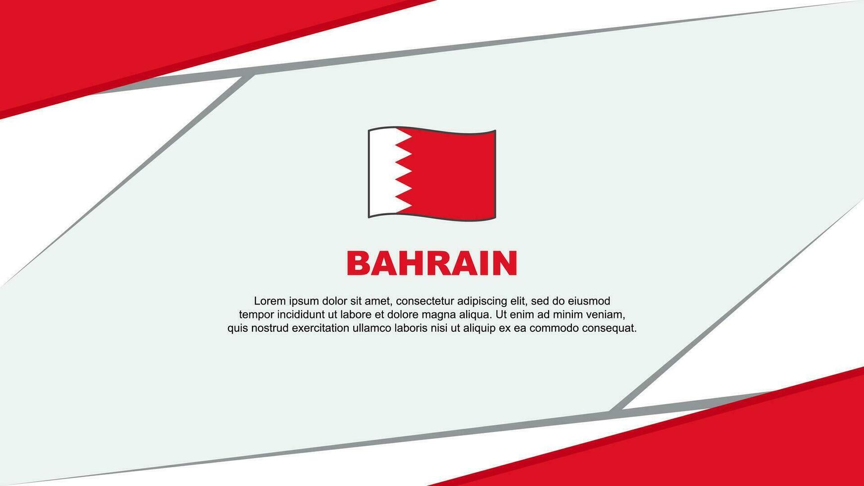 Bahrain Flagge abstrakt Hintergrund Design Vorlage. Bahrain Unabhängigkeit Tag Banner Karikatur Vektor Illustration. Bahrain Design