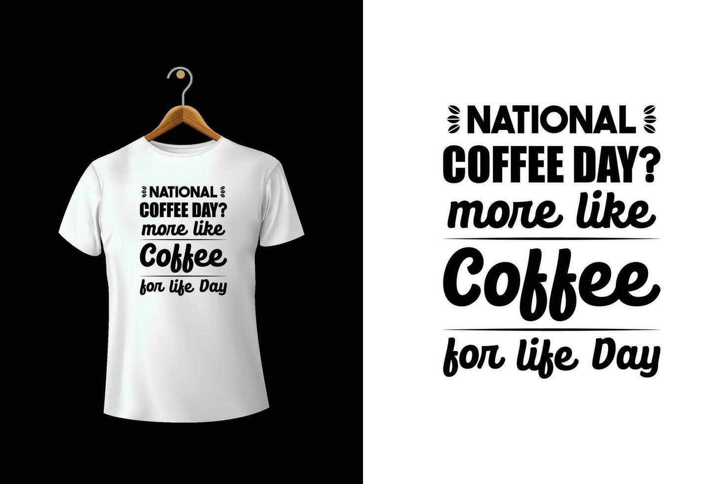 National Kaffee Tag Mehr mögen Kaffee zum Leben Tag Vektor T-Shirt Design