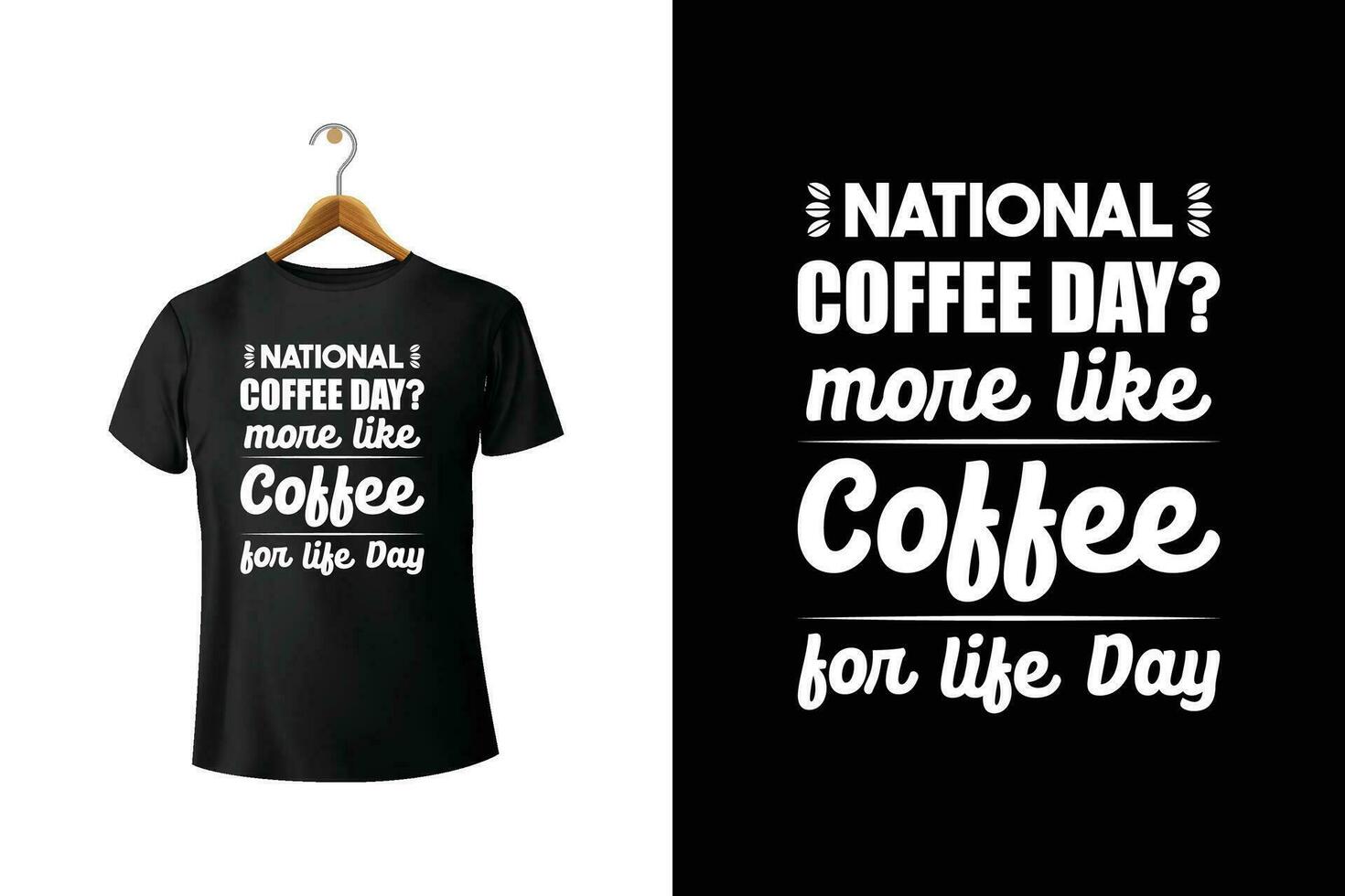 National Kaffee Tag Mehr mögen Kaffee zum Leben Tag T-Shirt Typografie Design vektor