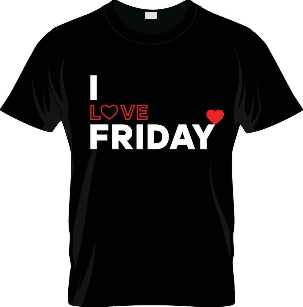 jag kärlek fredag . ny t-shirt design vektor