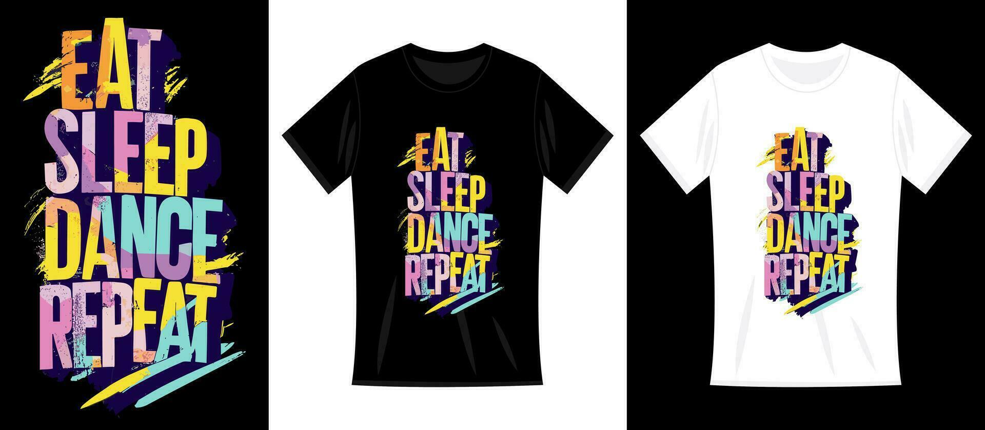 vektor t-shirt design av färgrik och vibrerande typografi äta sömn dansa upprepa
