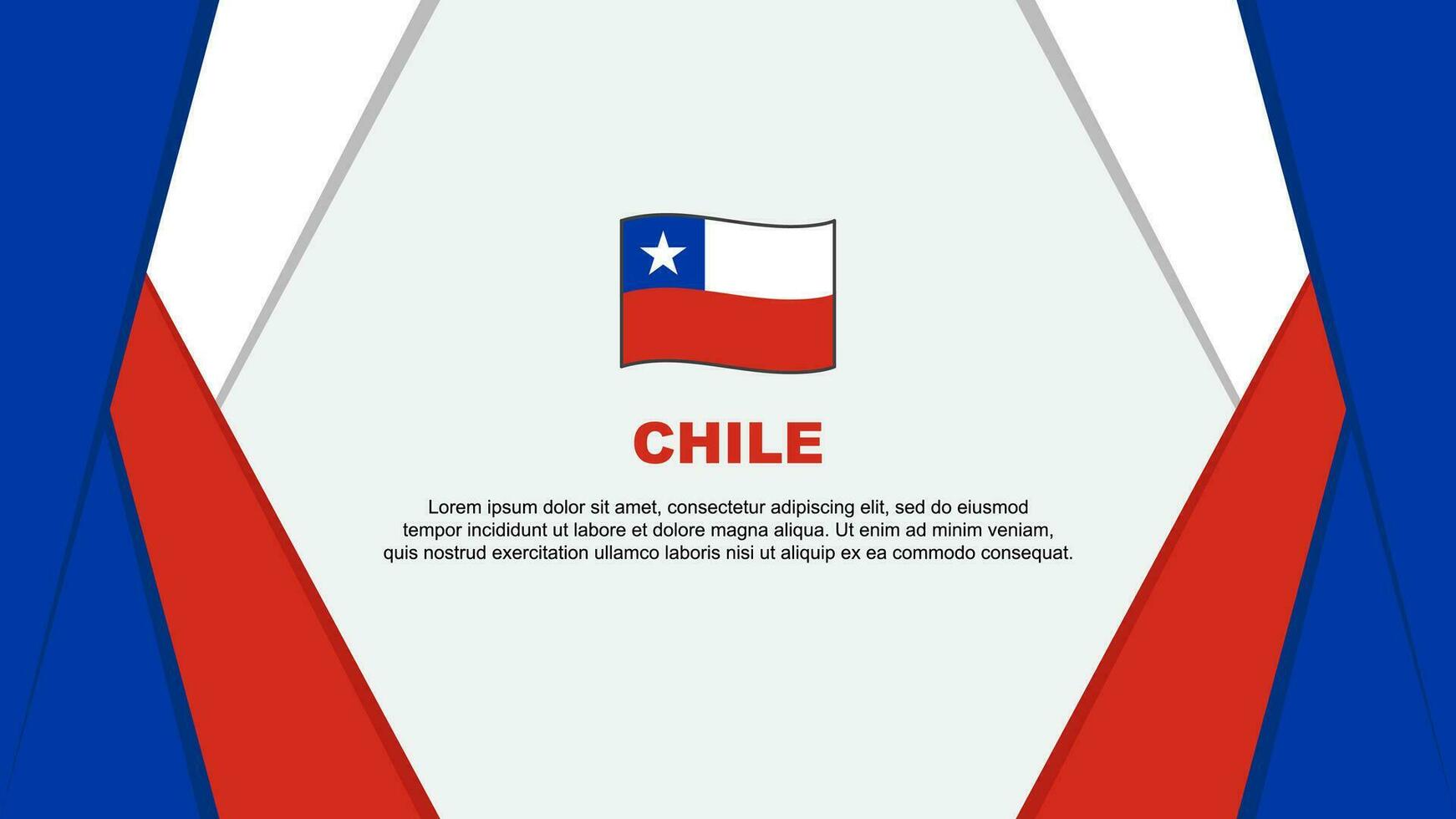 Chile Flagge abstrakt Hintergrund Design Vorlage. Chile Unabhängigkeit Tag Banner Karikatur Vektor Illustration. Chile Hintergrund