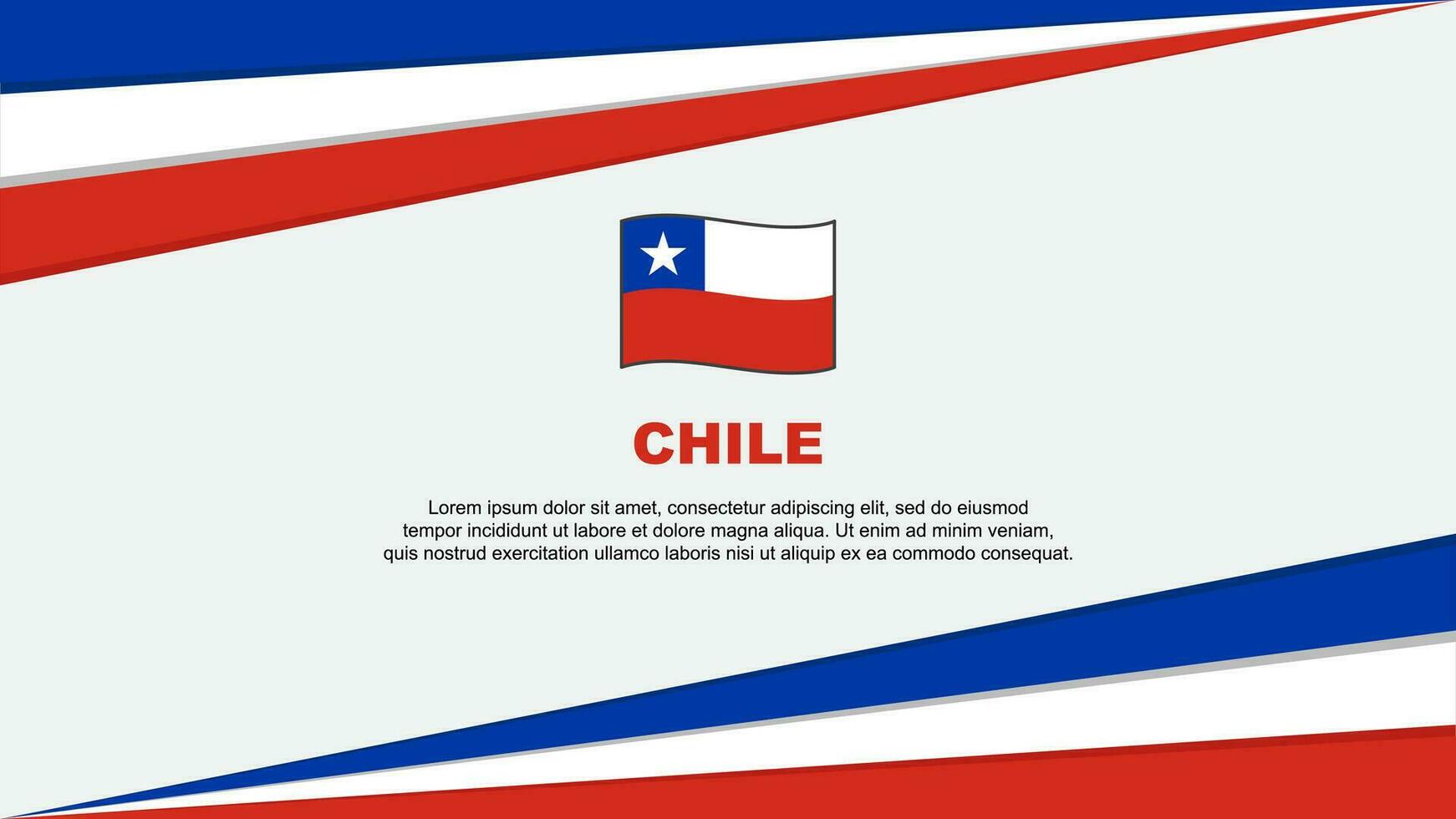 Chile Flagge abstrakt Hintergrund Design Vorlage. Chile Unabhängigkeit Tag Banner Karikatur Vektor Illustration. Chile Design