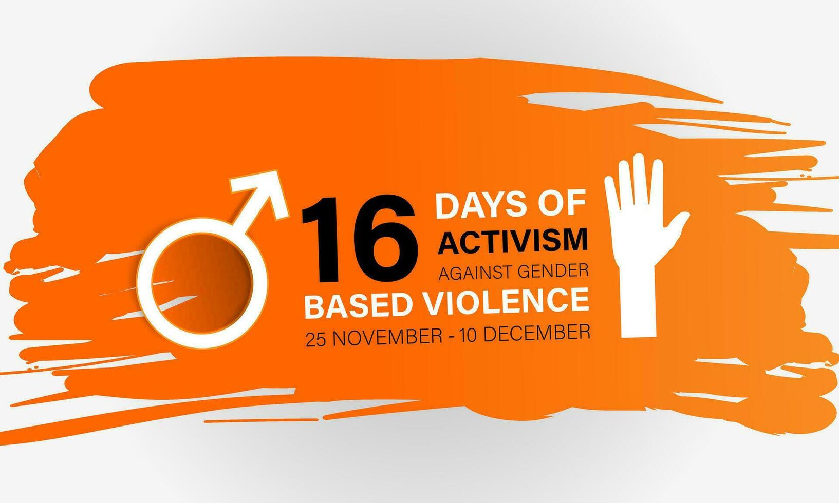 16 Tage von Aktivismus gegen geschlechtsspezifisch Gewalt. November 25 zu Dezember 10 .Hintergrund, Banner, Karte, Poster, Vorlage. Vektor Illustration.
