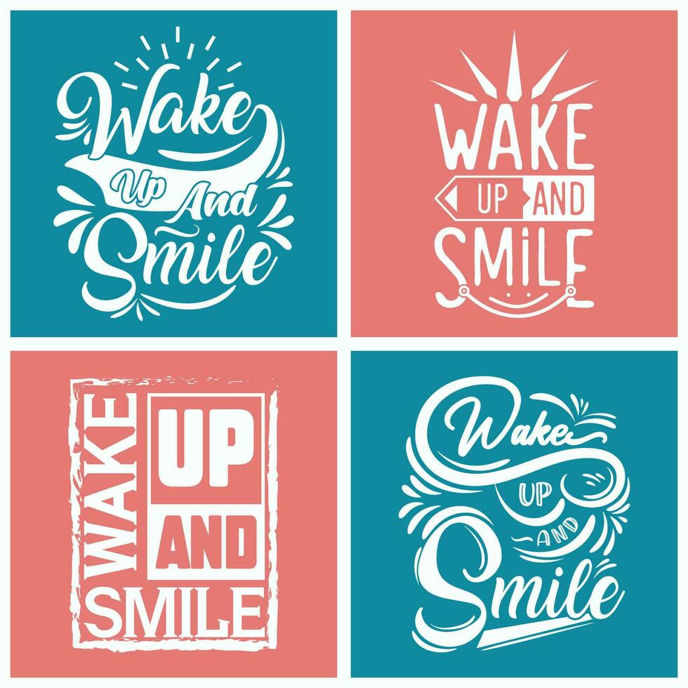 aufwachen oben und Lächeln t Hemd Design, Typografie Zitate Kalligraphie Design vektor