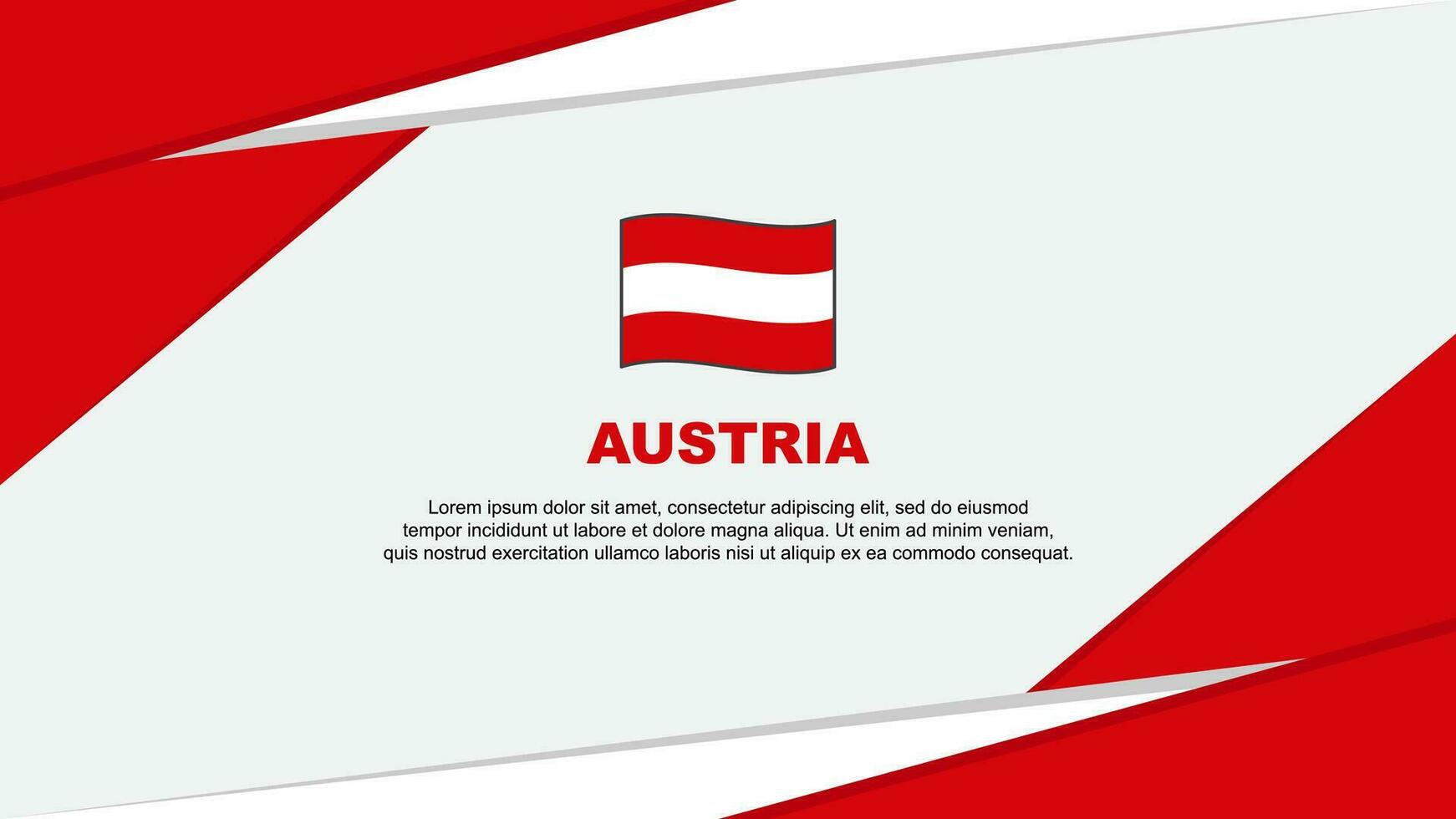 Österreich Flagge abstrakt Hintergrund Design Vorlage. Österreich Unabhängigkeit Tag Banner Karikatur Vektor Illustration. Österreich