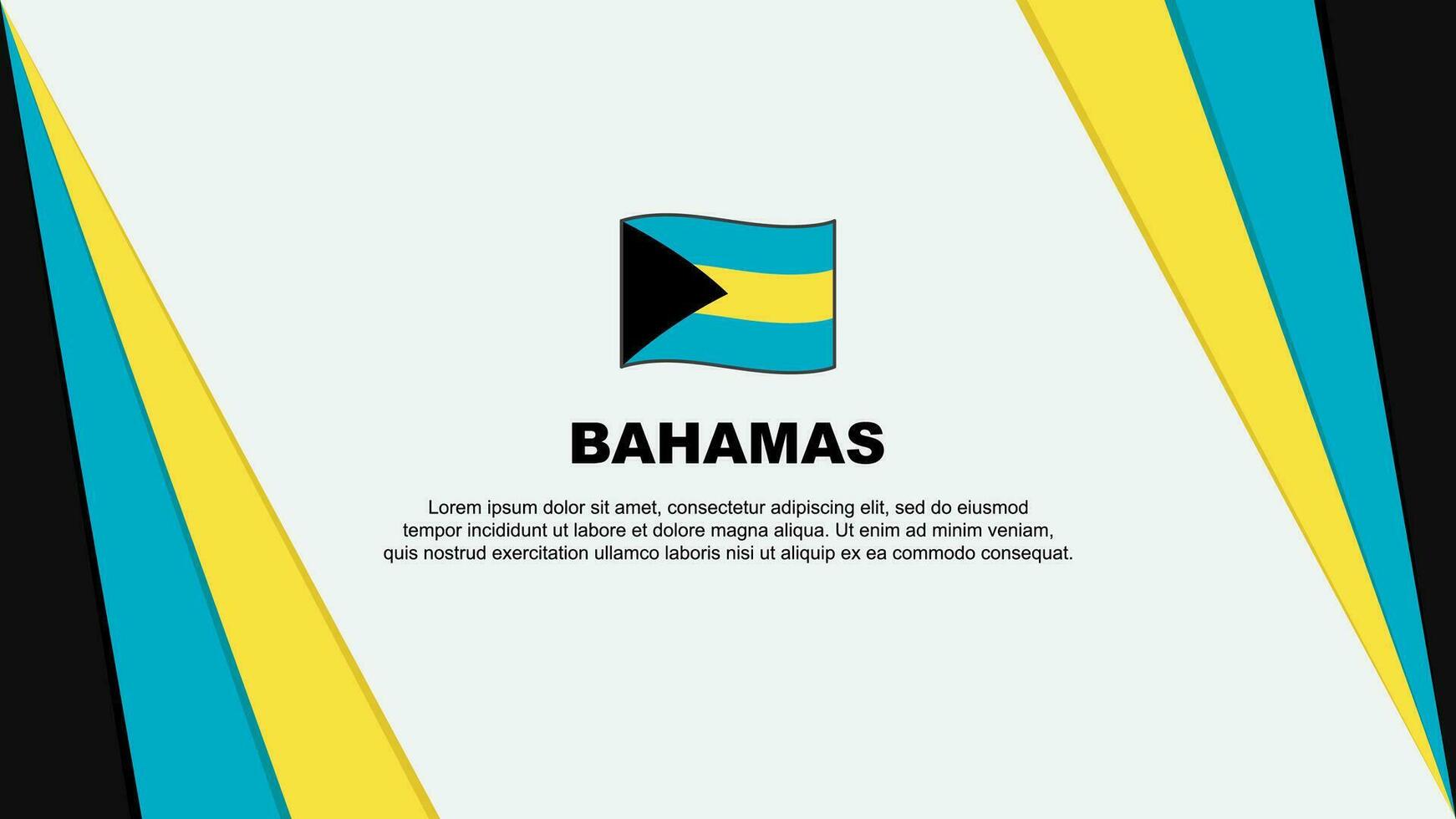 Bahamas Flagge abstrakt Hintergrund Design Vorlage. Bahamas Unabhängigkeit Tag Banner Karikatur Vektor Illustration. Bahamas Flagge