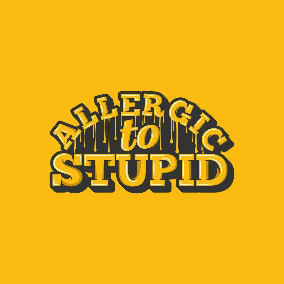allergisk till korkad, motiverande typografi Citat design för t-shirt, mugg, affisch eller Övrig handelsvaror. vektor