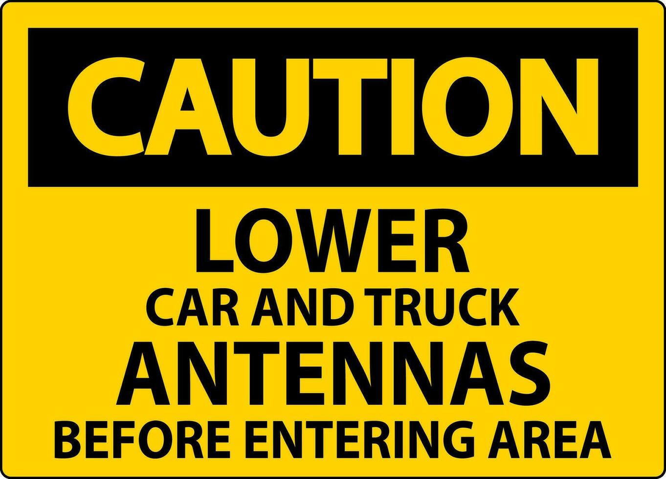 varning tecken lägre bil och lastbil antenner innan som förs in i område vektor