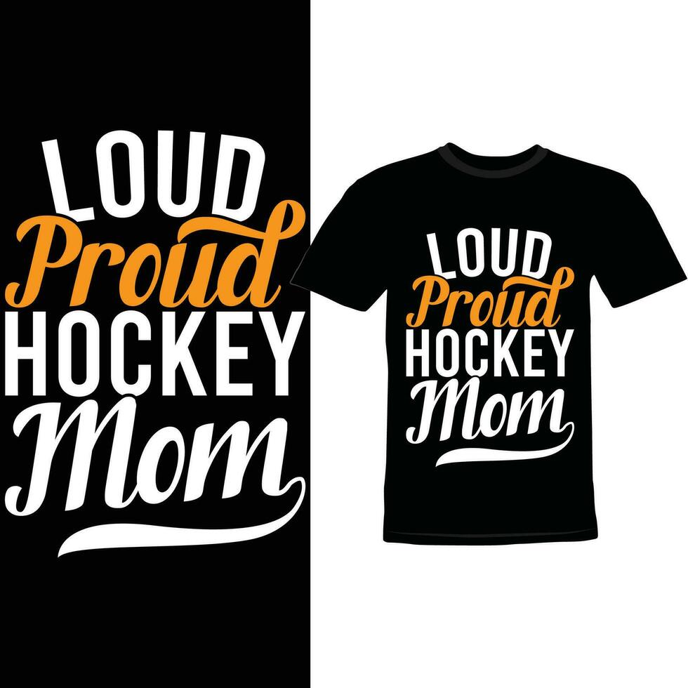 laut stolz Eishockey Mutter, Beste Mama Shirt, Eishockey Mama komisch Mütter Tag Design bekleidung vektor