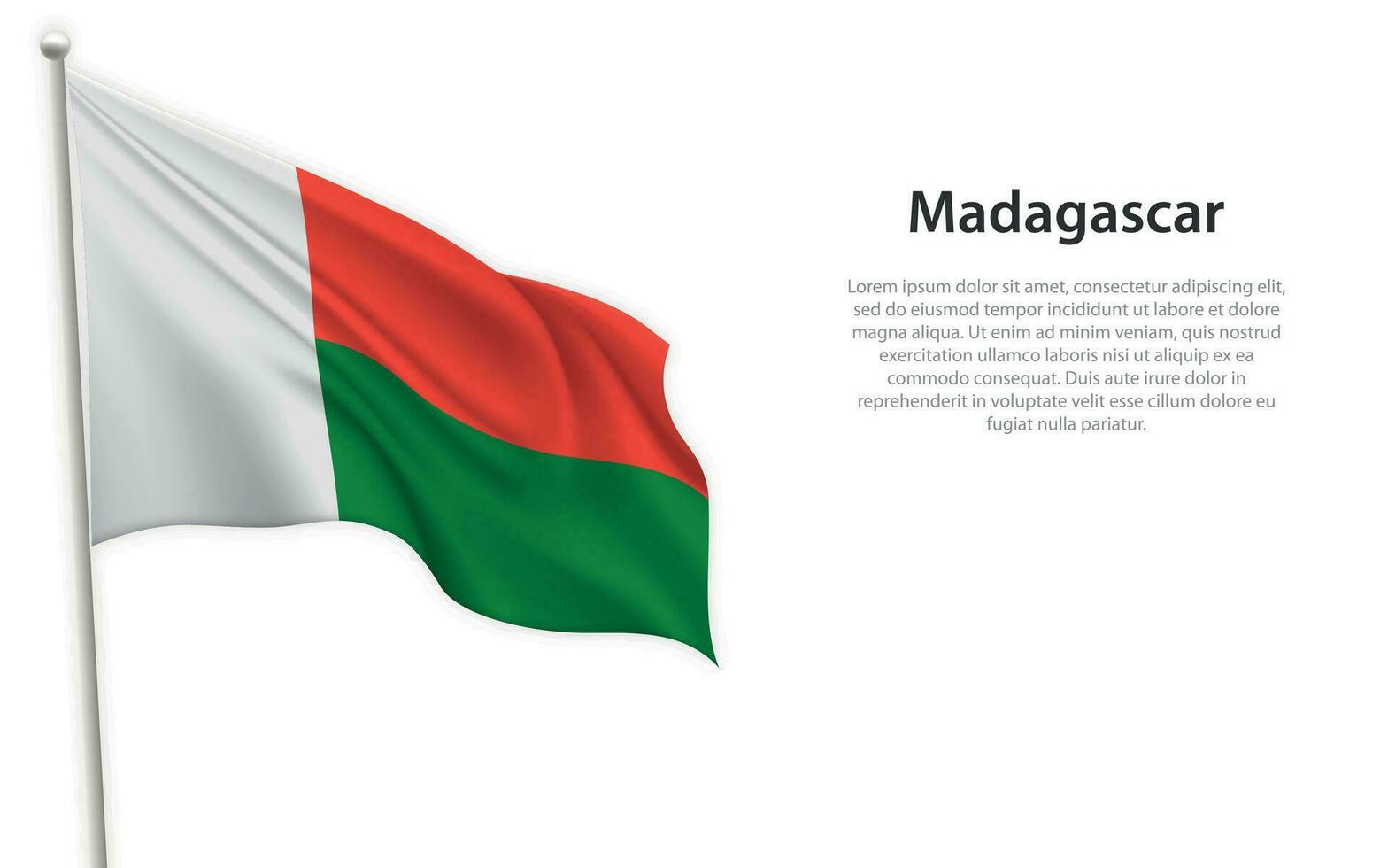 winken Flagge von Madagaskar auf Weiß Hintergrund. Vorlage zum Unabhängigkeit Tag vektor