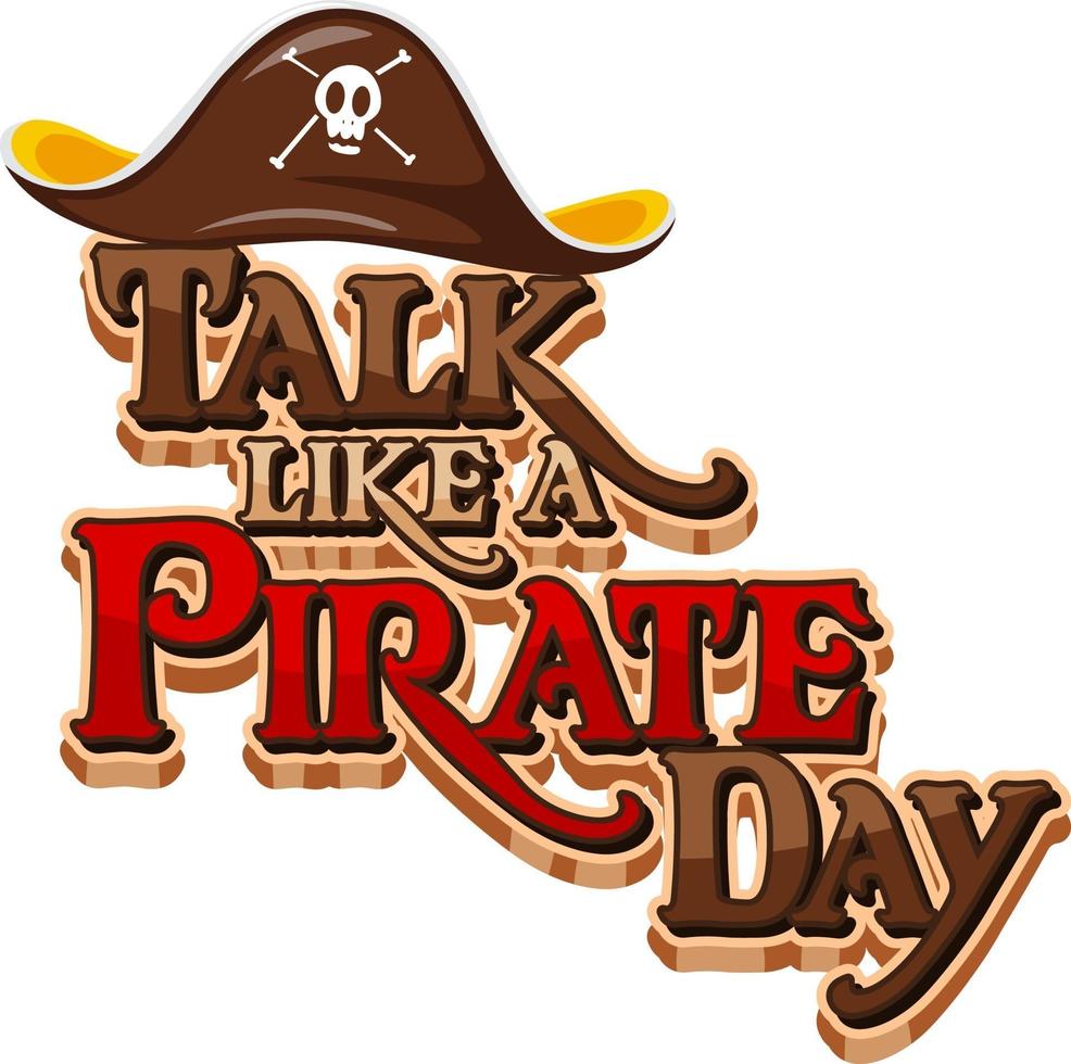 Sprechen Sie wie ein Piratentag-Logo mit einem Piratenhut auf weißem Hintergrund vektor