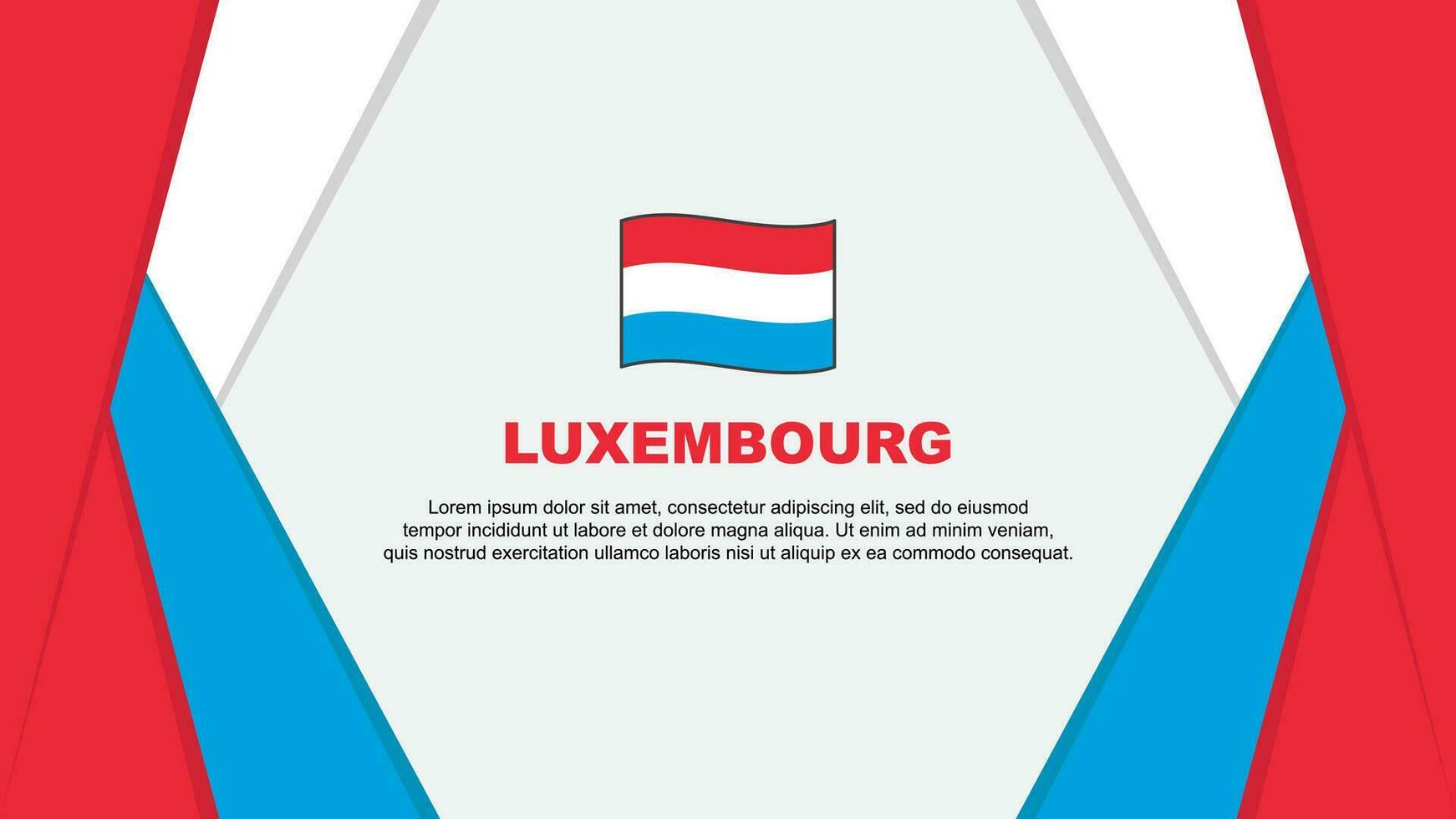 Luxemburg Flagge abstrakt Hintergrund Design Vorlage. Luxemburg Unabhängigkeit Tag Banner Karikatur Vektor Illustration. Luxemburg Hintergrund