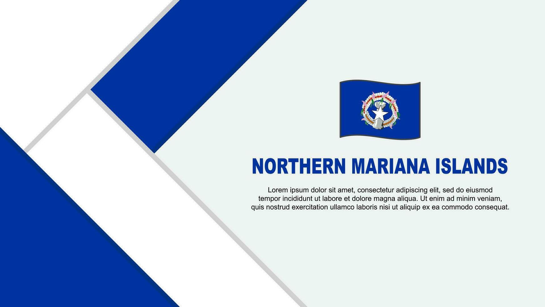 Nord Mariana Inseln Flagge abstrakt Hintergrund Design Vorlage. Nord Mariana Inseln Unabhängigkeit Tag Banner Karikatur Vektor Illustration. Nord Mariana Inseln Illustration