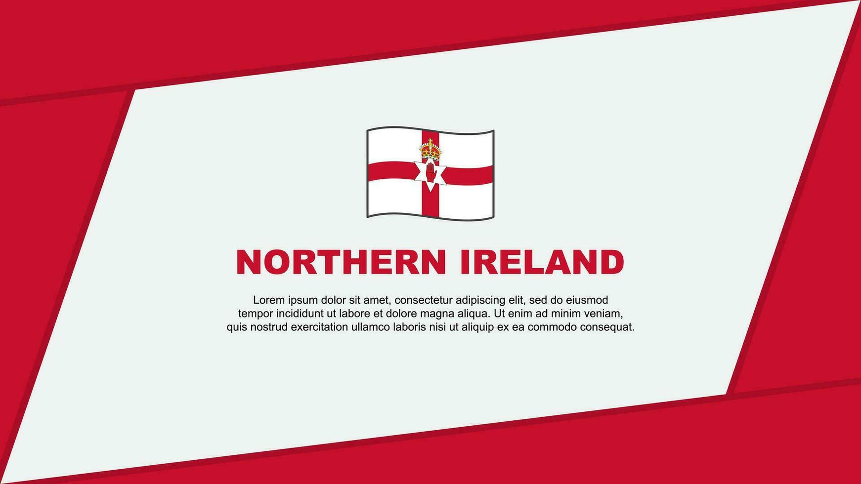 Nord Irland Flagge abstrakt Hintergrund Design Vorlage. Nord Irland Unabhängigkeit Tag Banner Karikatur Vektor Illustration. Nord Irland Banner