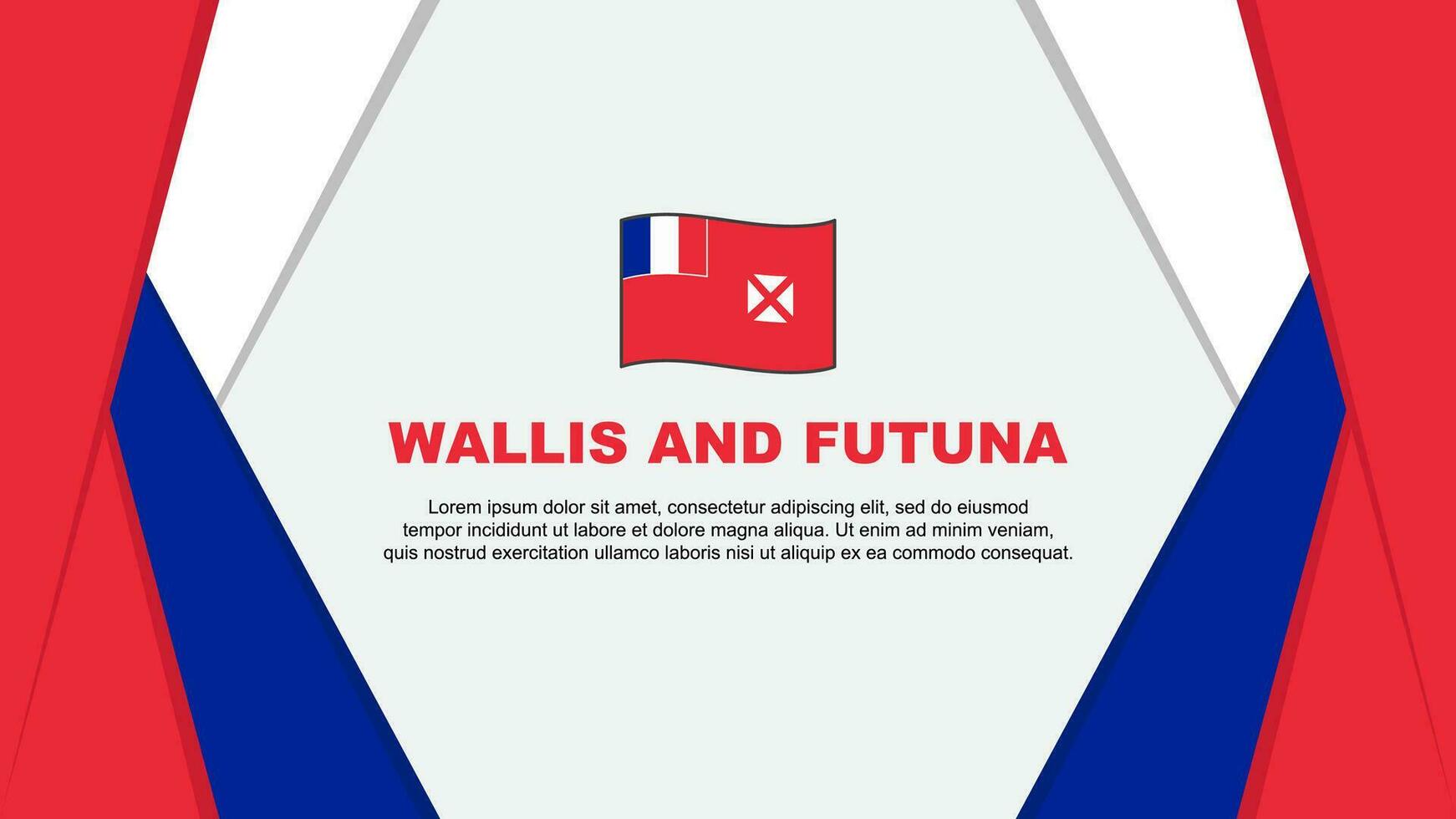 Wallis und futuna Flagge abstrakt Hintergrund Design Vorlage. Wallis und futuna Unabhängigkeit Tag Banner Karikatur Vektor Illustration. Wallis und futuna Hintergrund